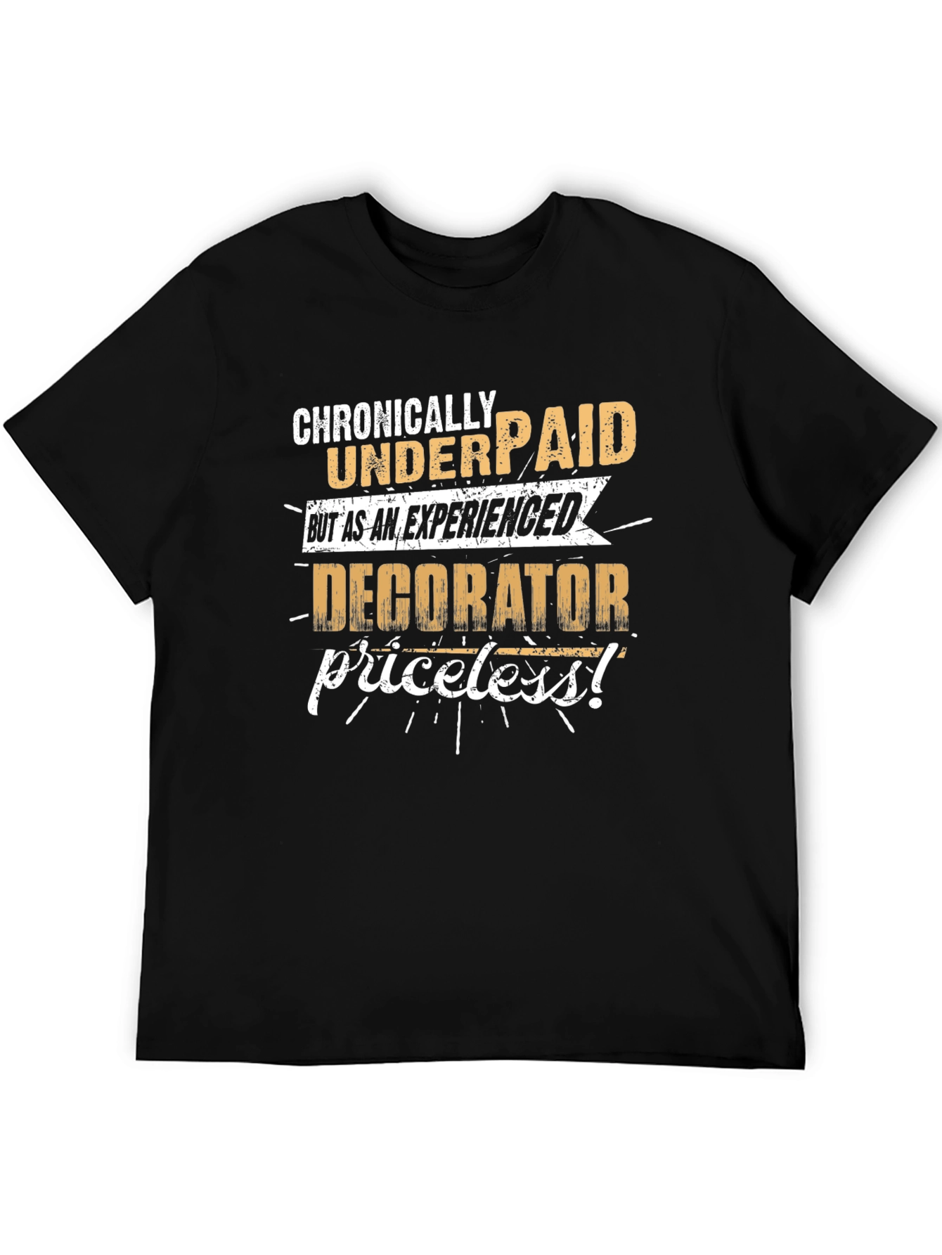 Black Chronically Underpaid Decorator Graphic Tee view 5