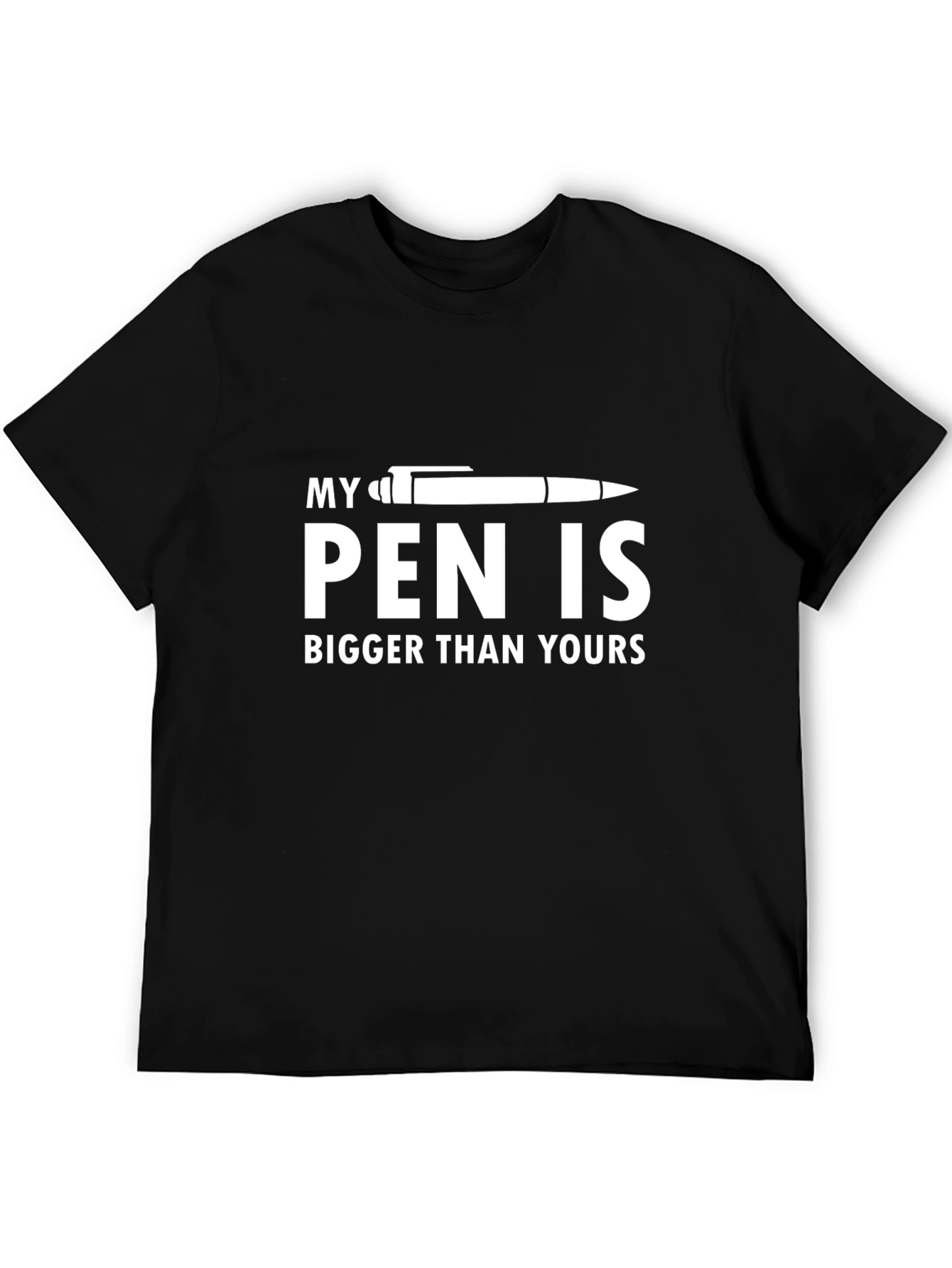 Black My Pen Is Bigger T-Shirt - Funny Graphic Tee view 5