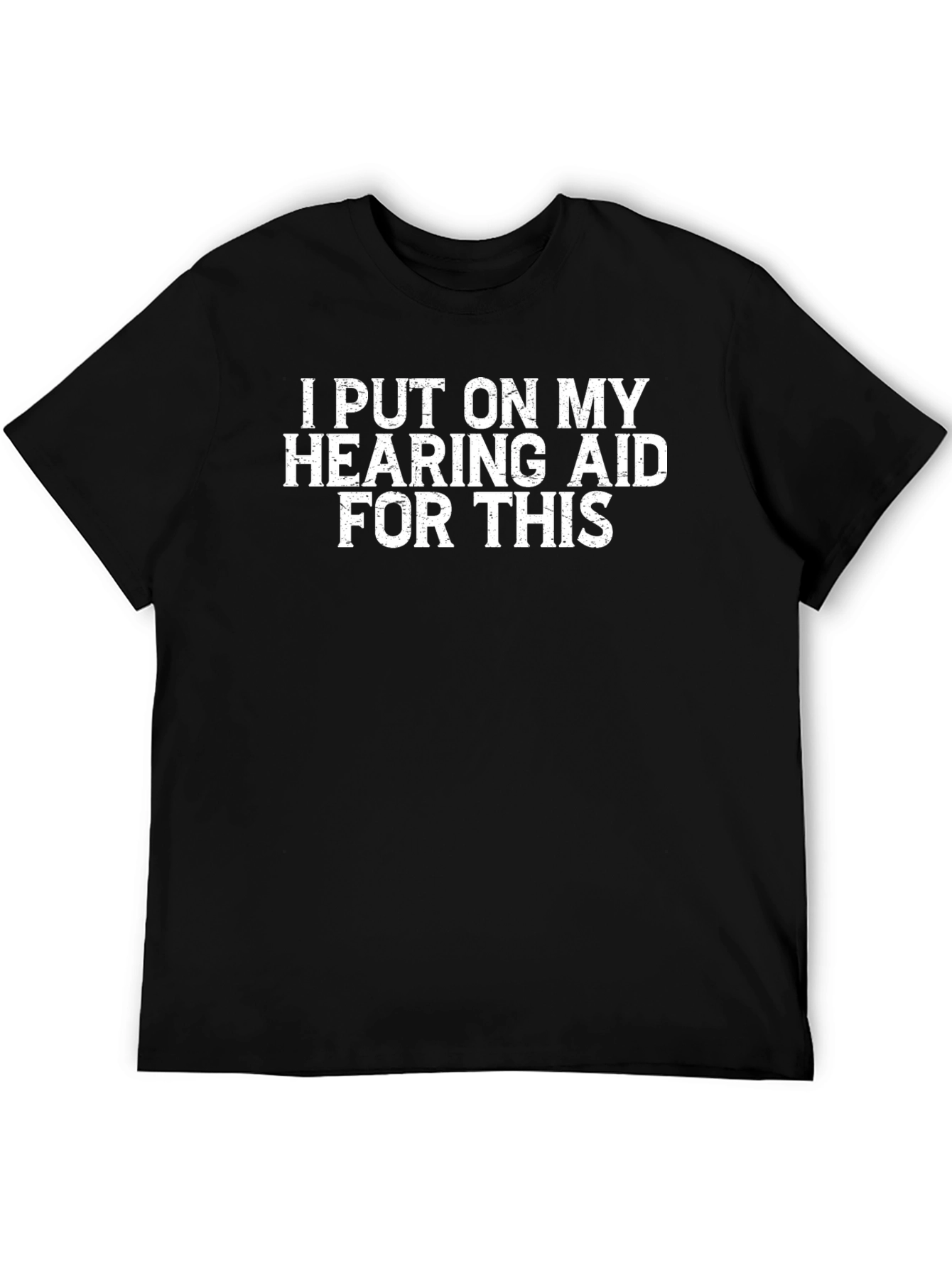 Black Hearing Aid T-Shirt - Funny Statement Tee view 5