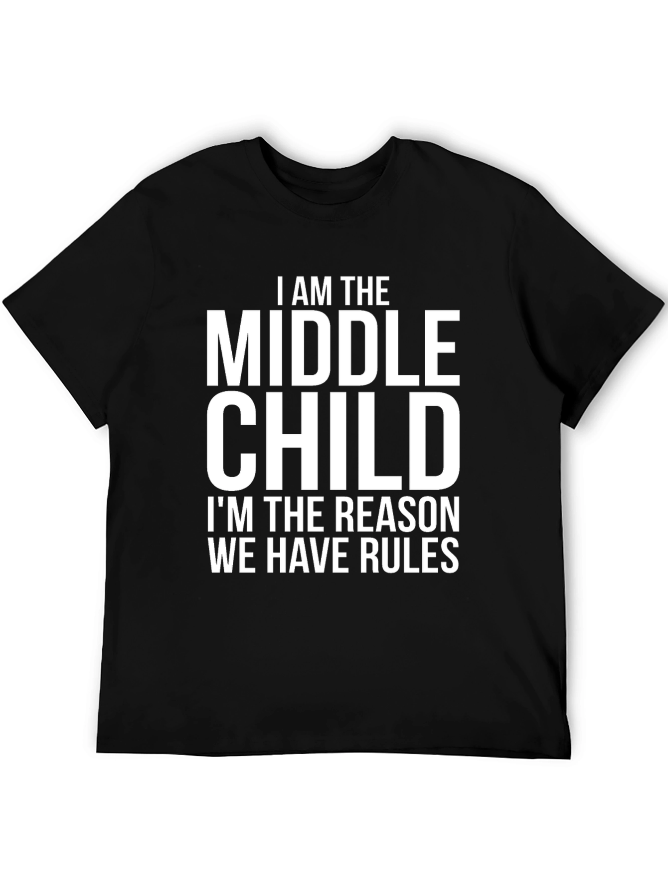 Black Middle Child T-Shirt - Reason for the Rules view 5