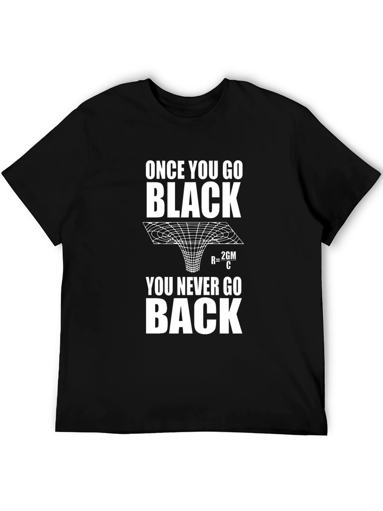 Black Once You Go Black Hole T-Shirt view 5