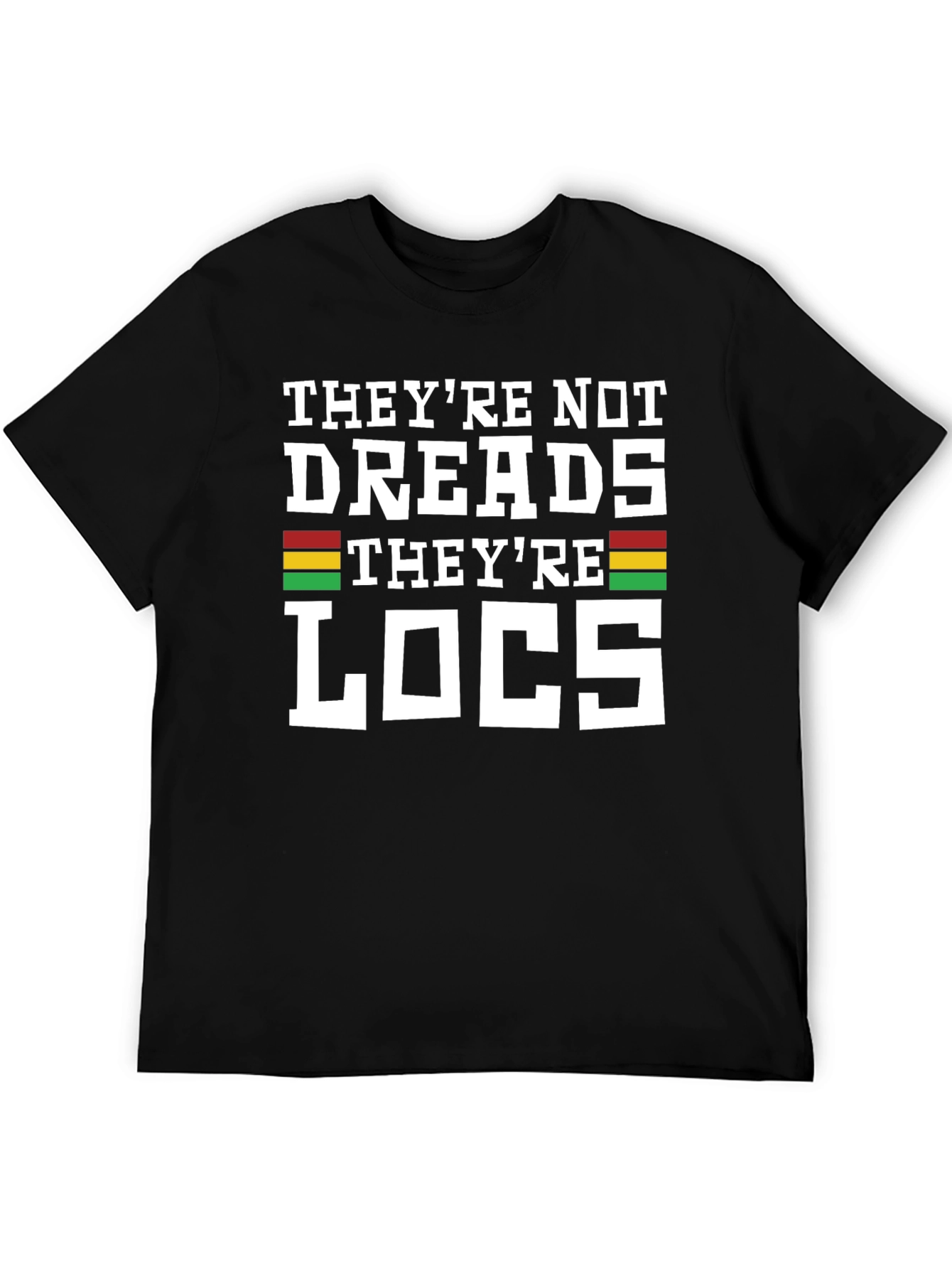 Black They're Not Dreads They're Locs Graphic T-Shirt view 5
