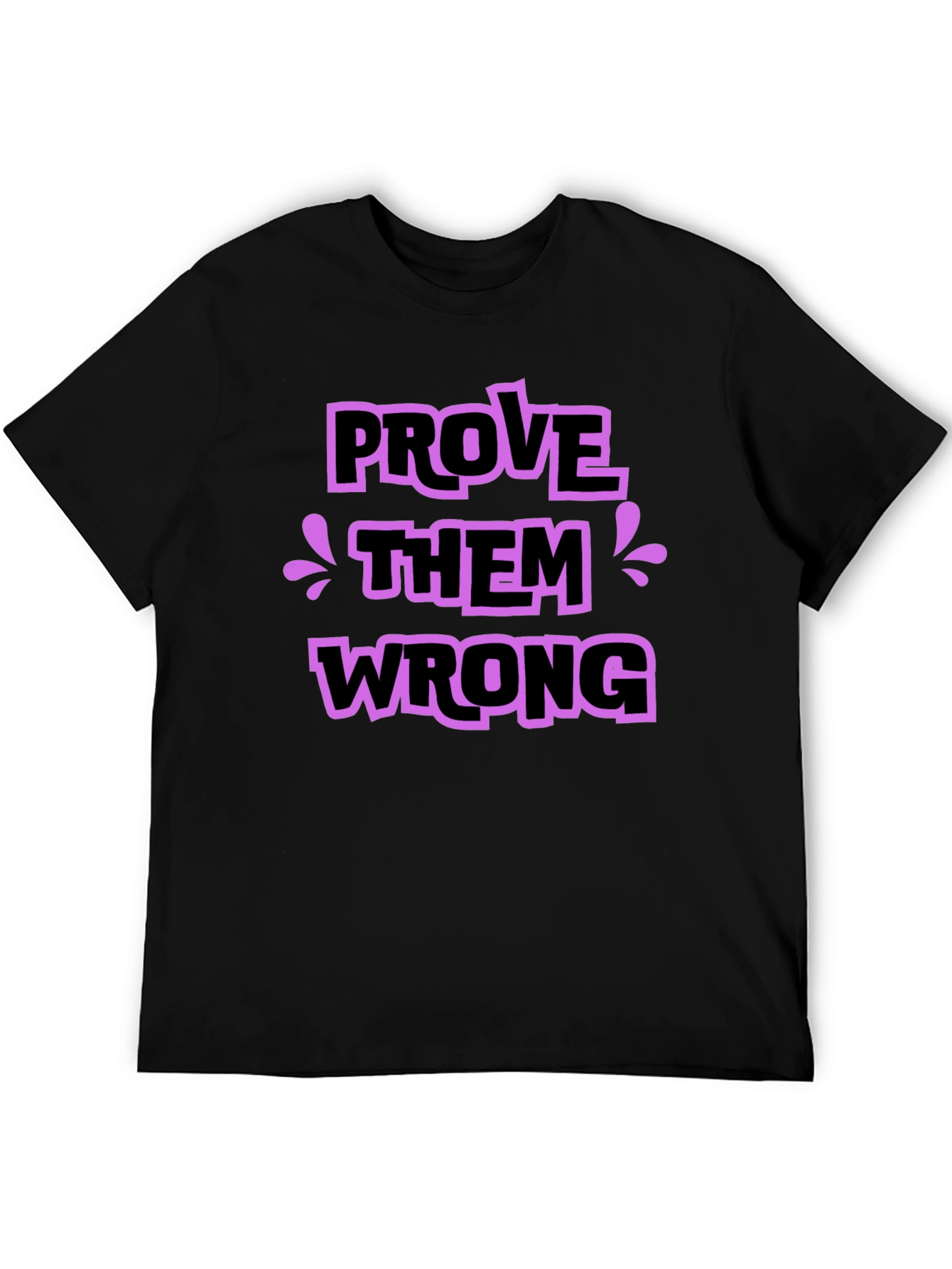 Black Prove Them Wrong Graphic Tee - Stylish Statement Shirt view 5