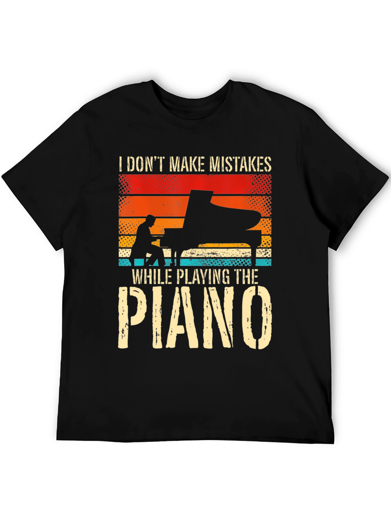 Black Piano Player T-Shirt: I Don't Make Mistakes view 5
