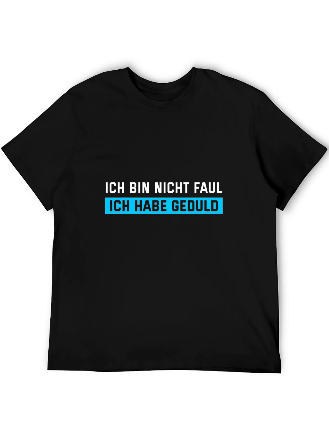 Black Funny German Ich Bin Nicht Faul T-Shirt view 5