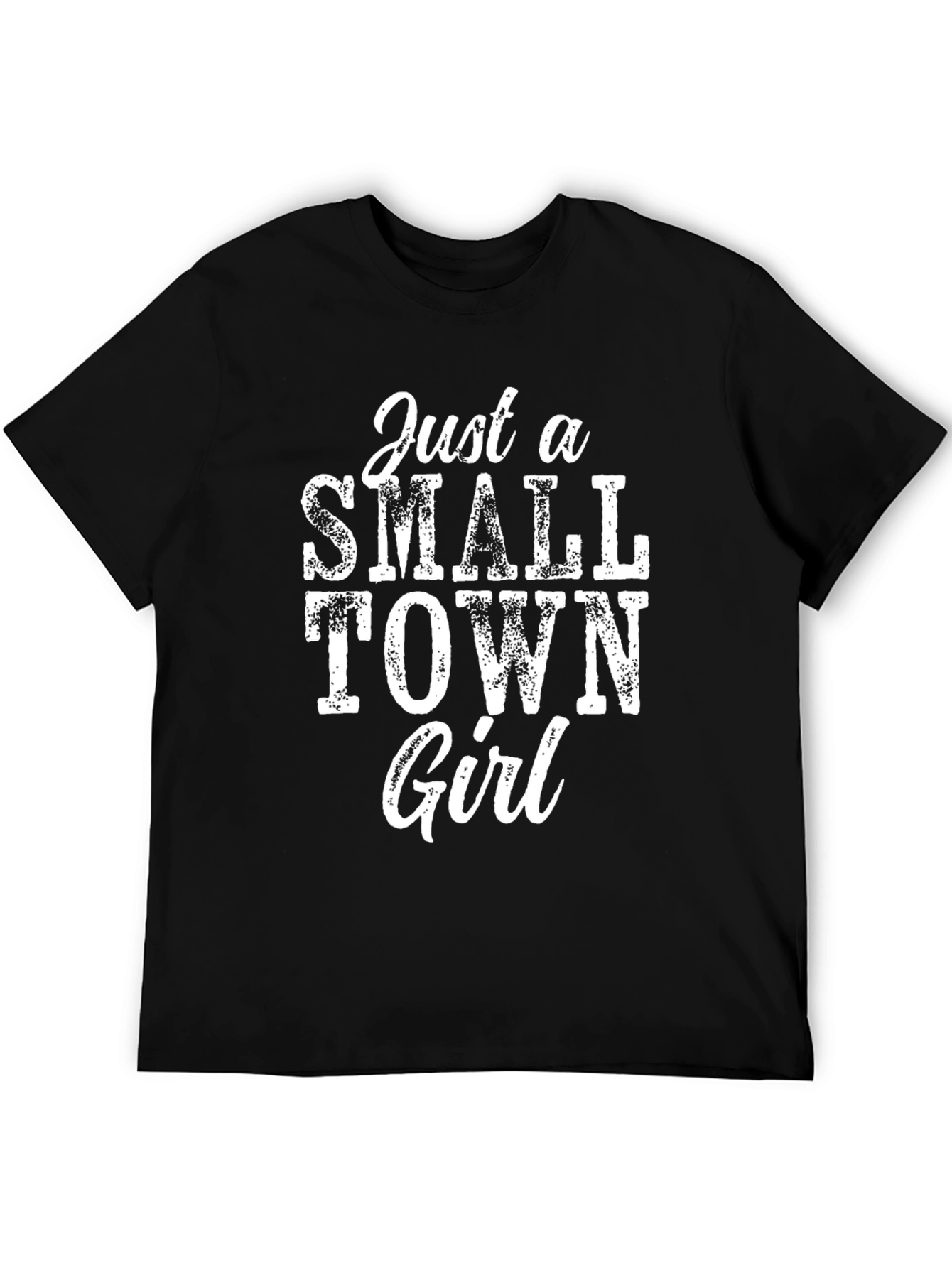 Black Just a Small Town Girl T-Shirt - Graphic Tee view 5