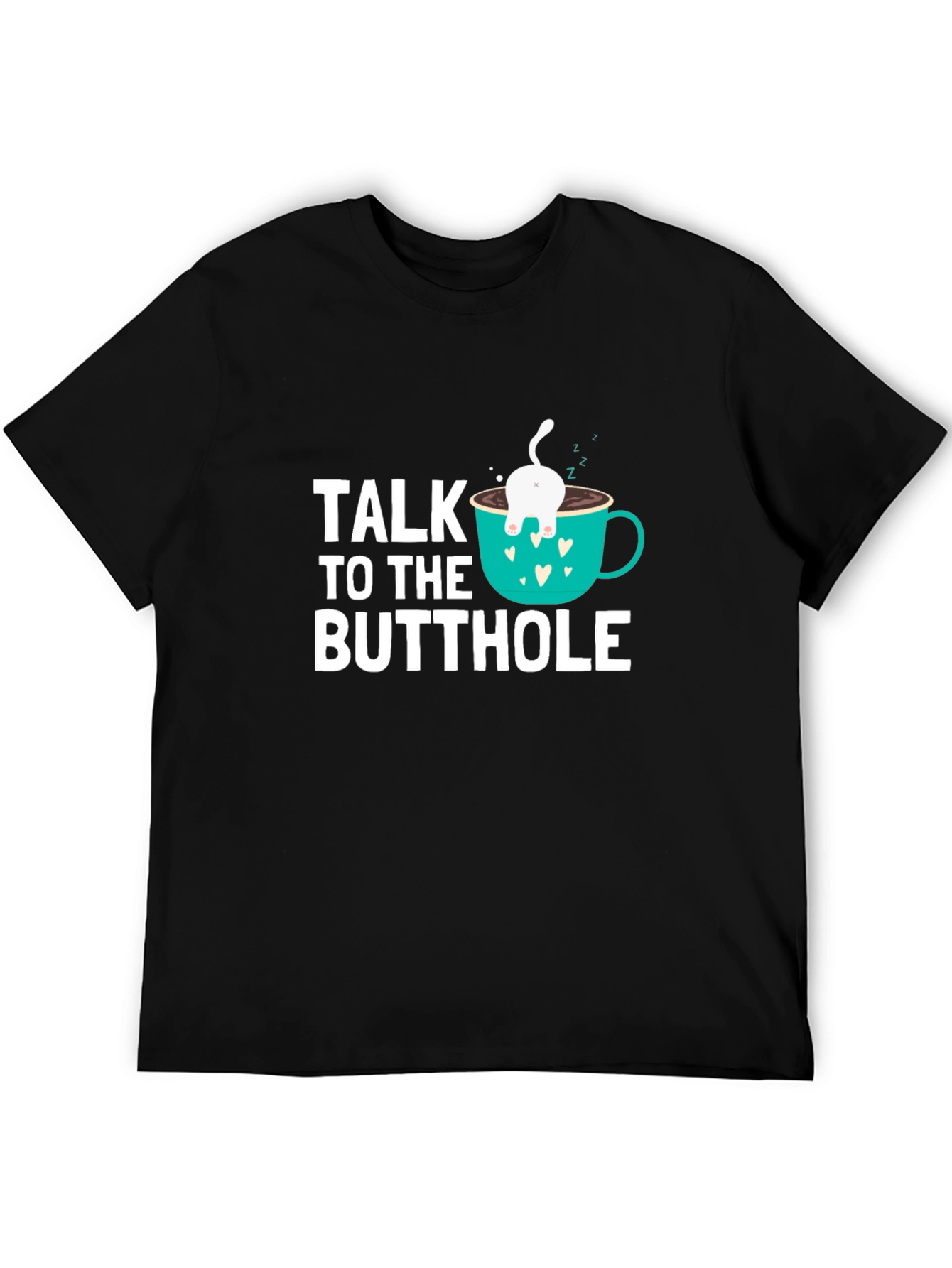Black Talk to the Butthole Funny Cat Coffee T-Shirt view 5