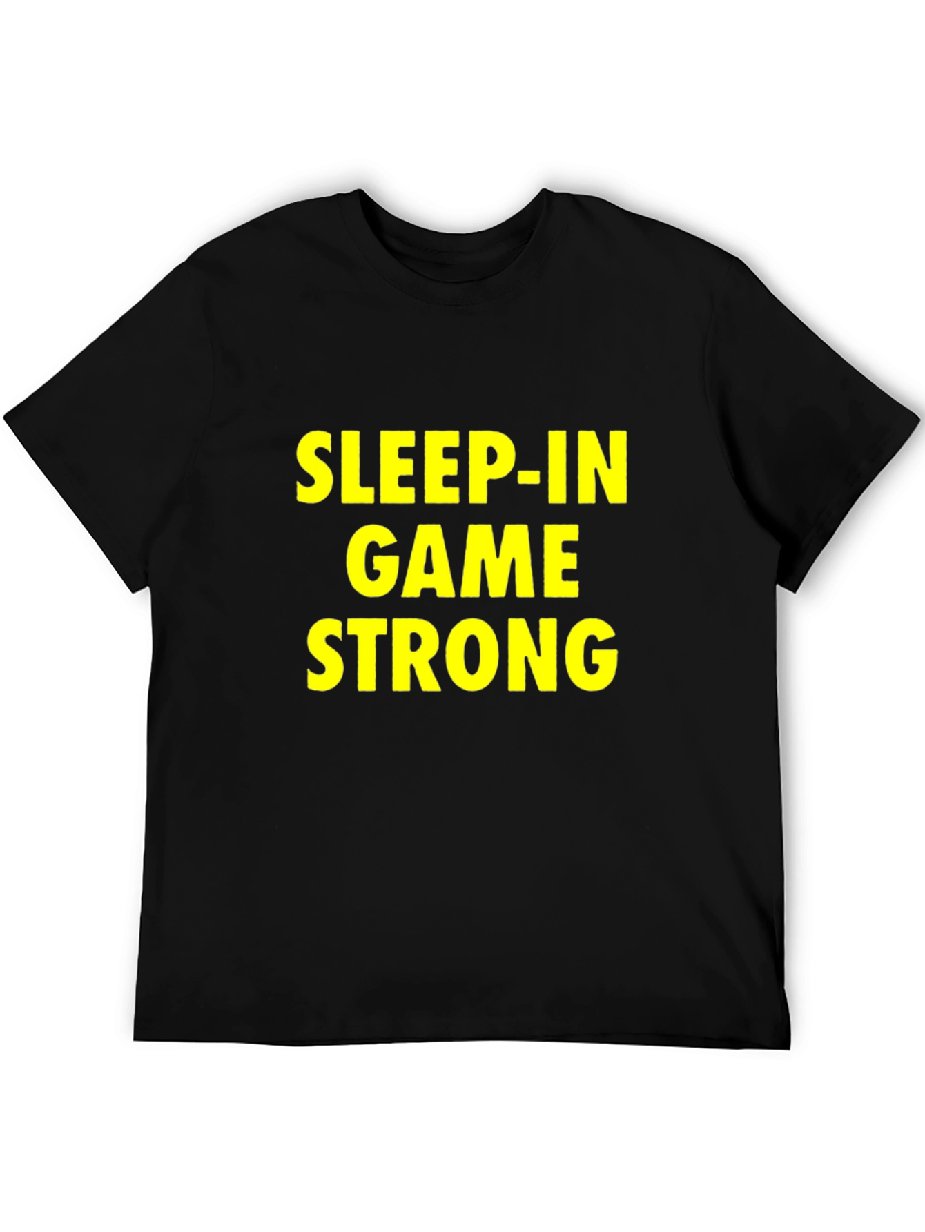 Sleep-In Game Strong Black T-Shirt - 5