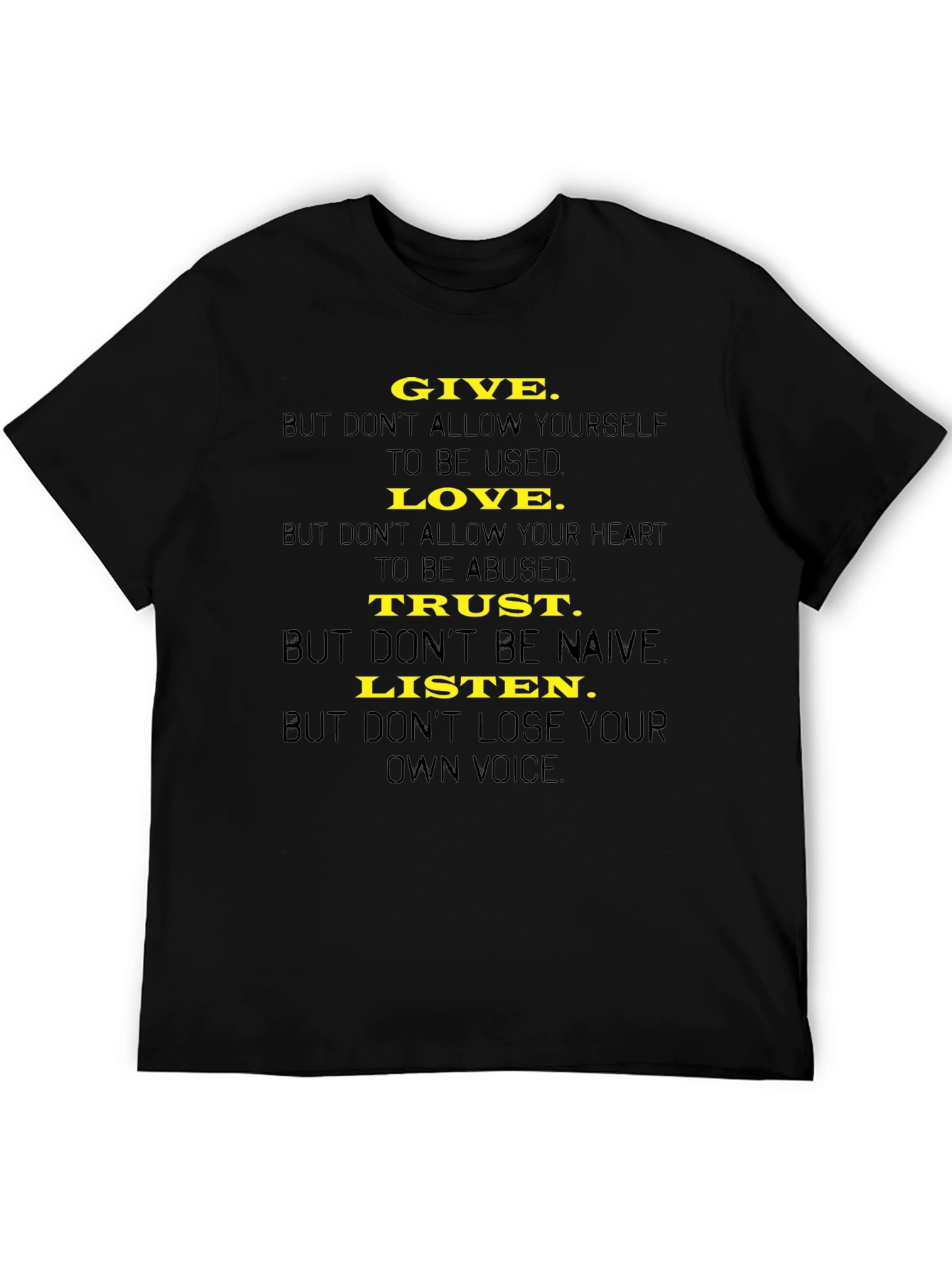 Black Inspirational Graphic Tee - Give, Love, Trust, Listen view 5