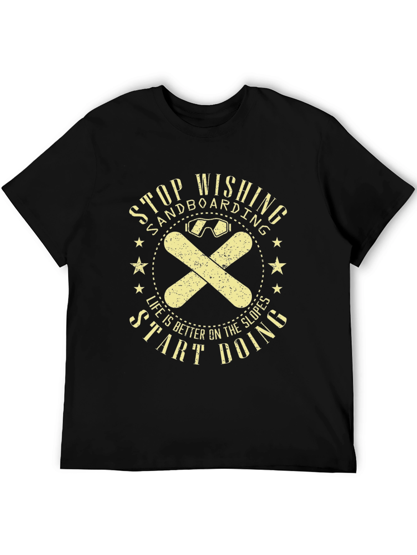 Sandboarding Graphic Tee - Stop Wishing, Start Doing - 5
