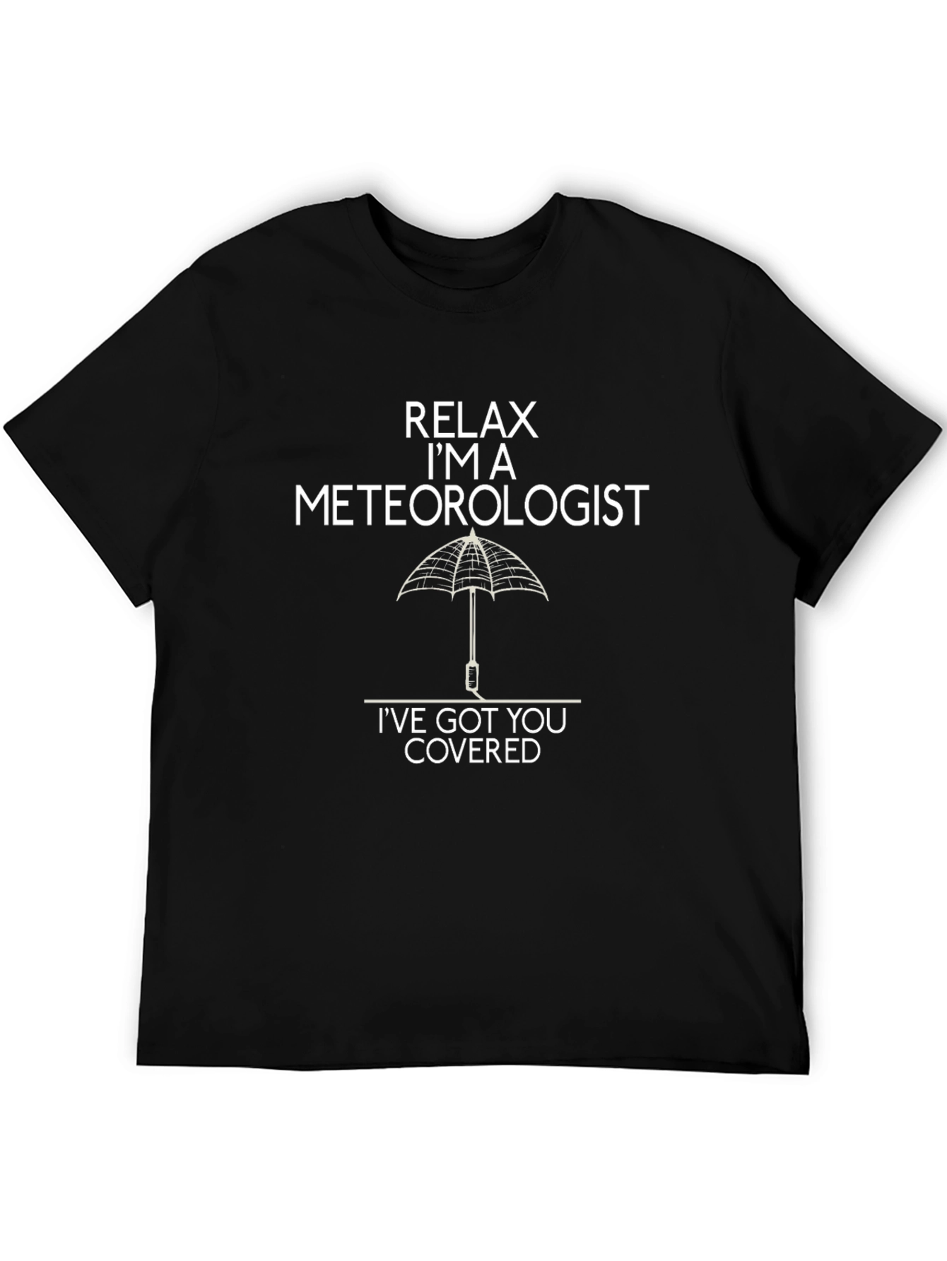 Black Relax I'm A Meteorologist T-Shirt view 5