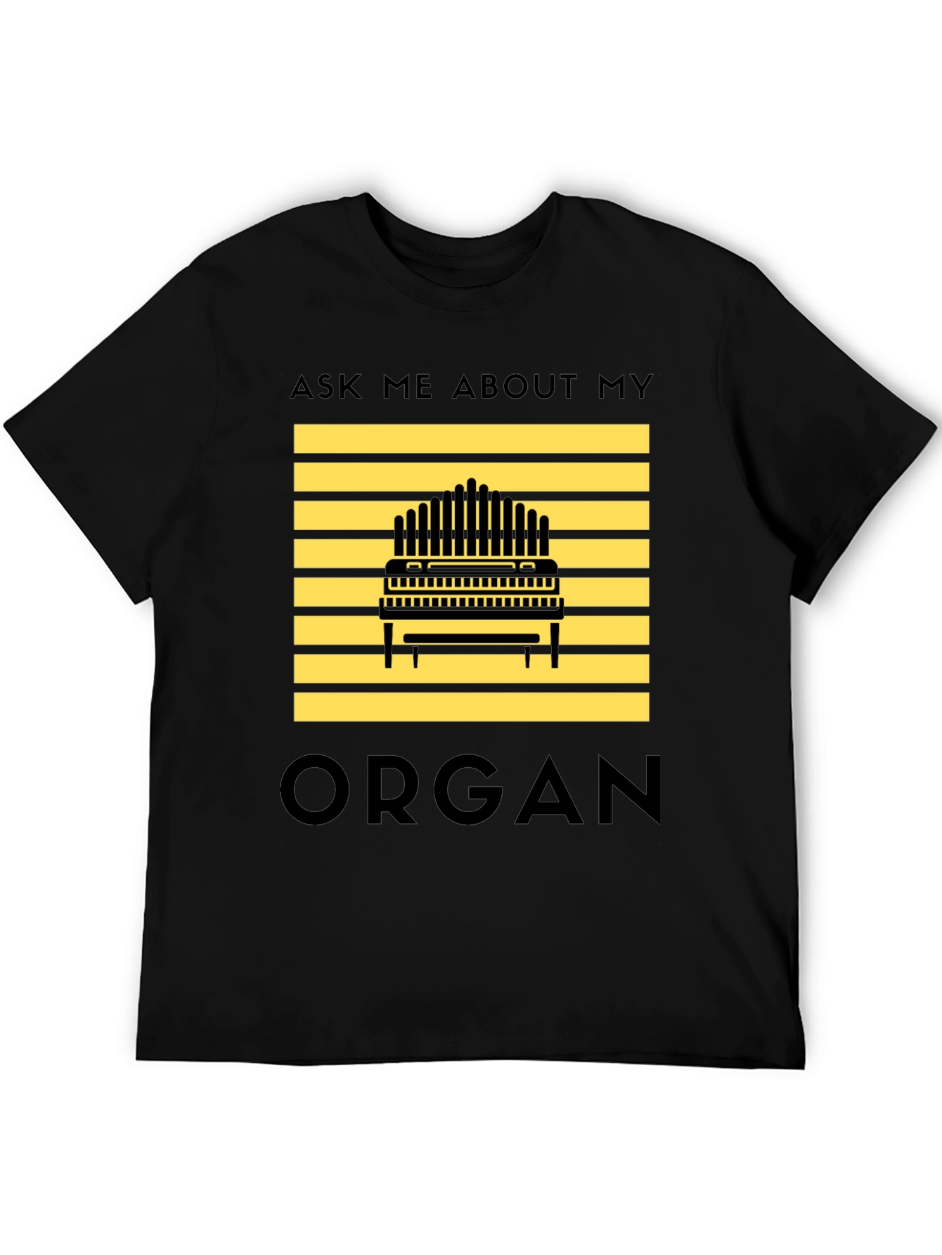 Black Ask Me About My Organ Black T-Shirt view 5