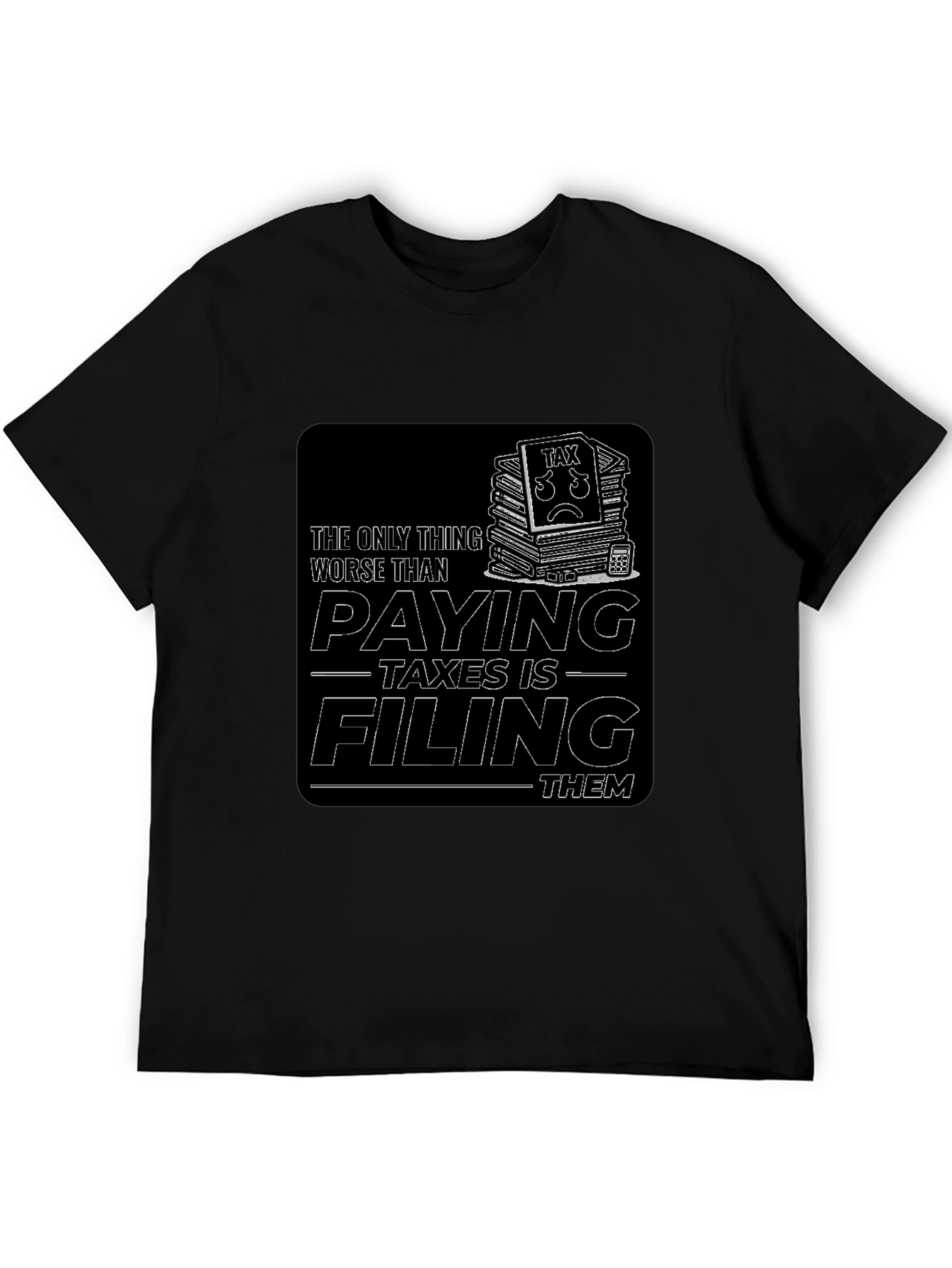 Black Funny Tax Season T-Shirt Filing Taxes Graphic Tee view 5