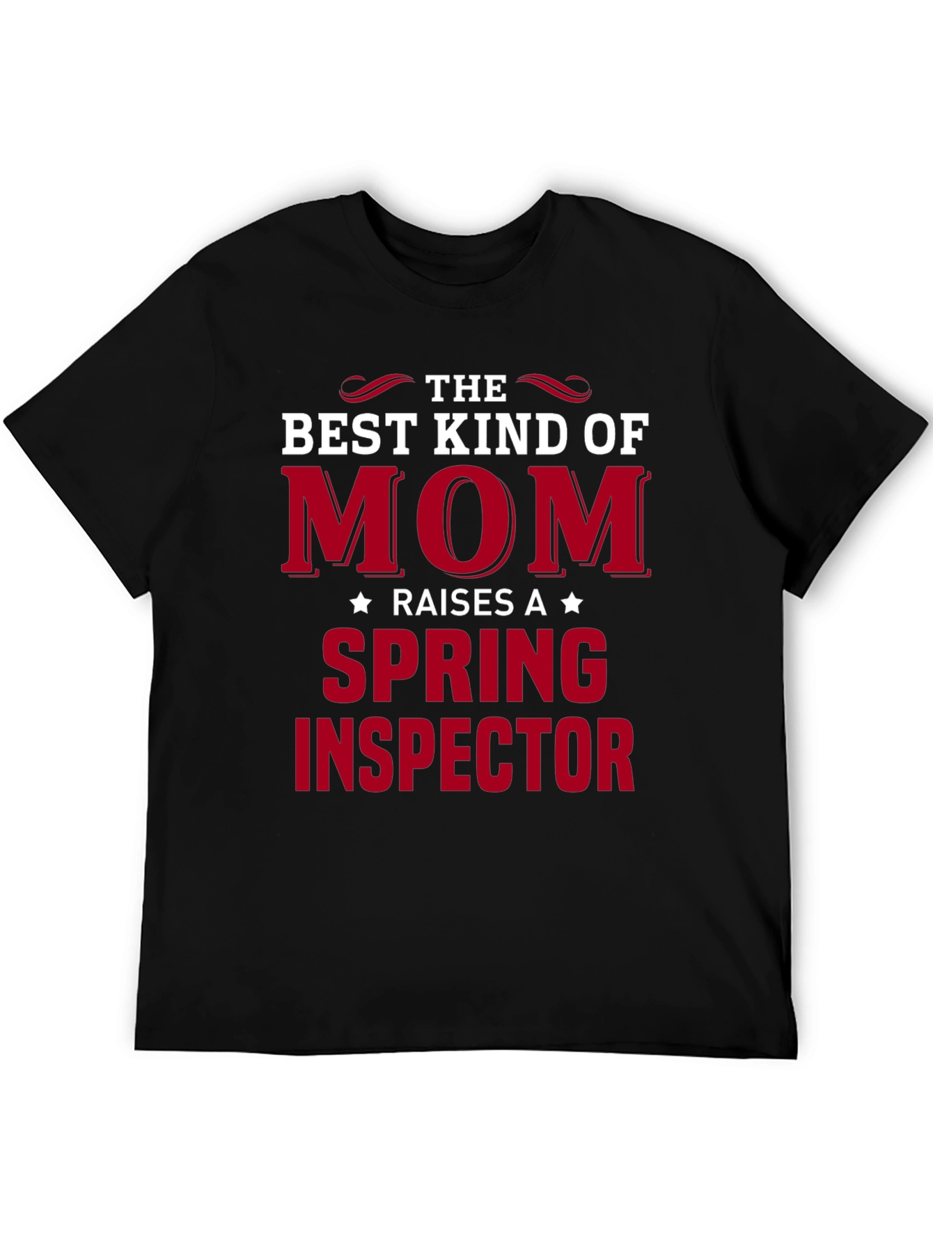 Black Best Kind of Mom T-Shirt for Spring Inspector! view 5