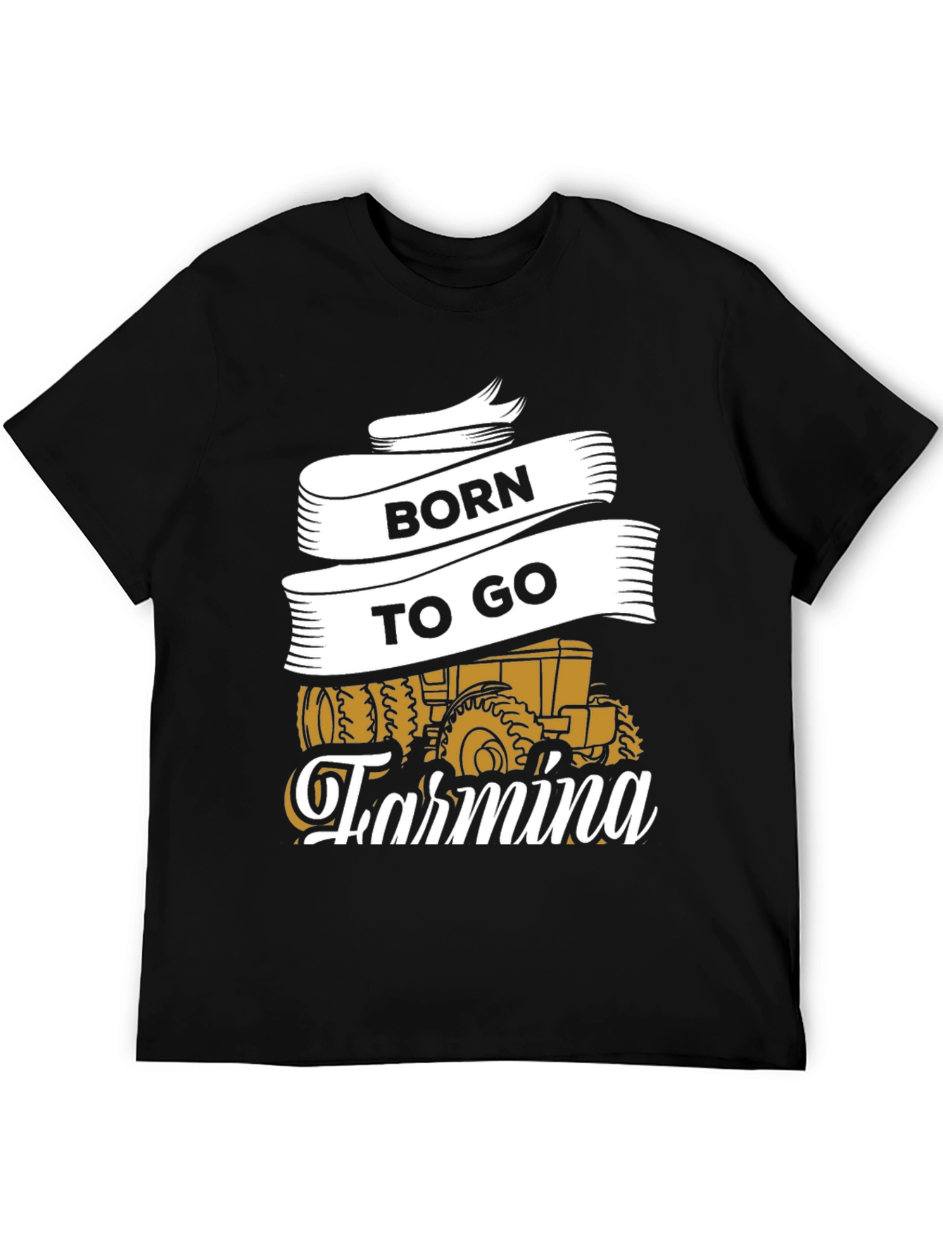 Born to Go Farming T-Shirt -  Tractor Graphic Tee - 5