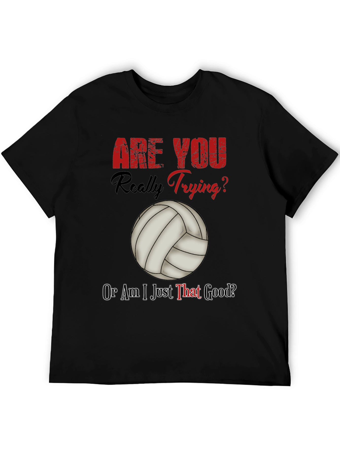 Black Funny Volleyball T-Shirt - Are You Really Trying? view 5