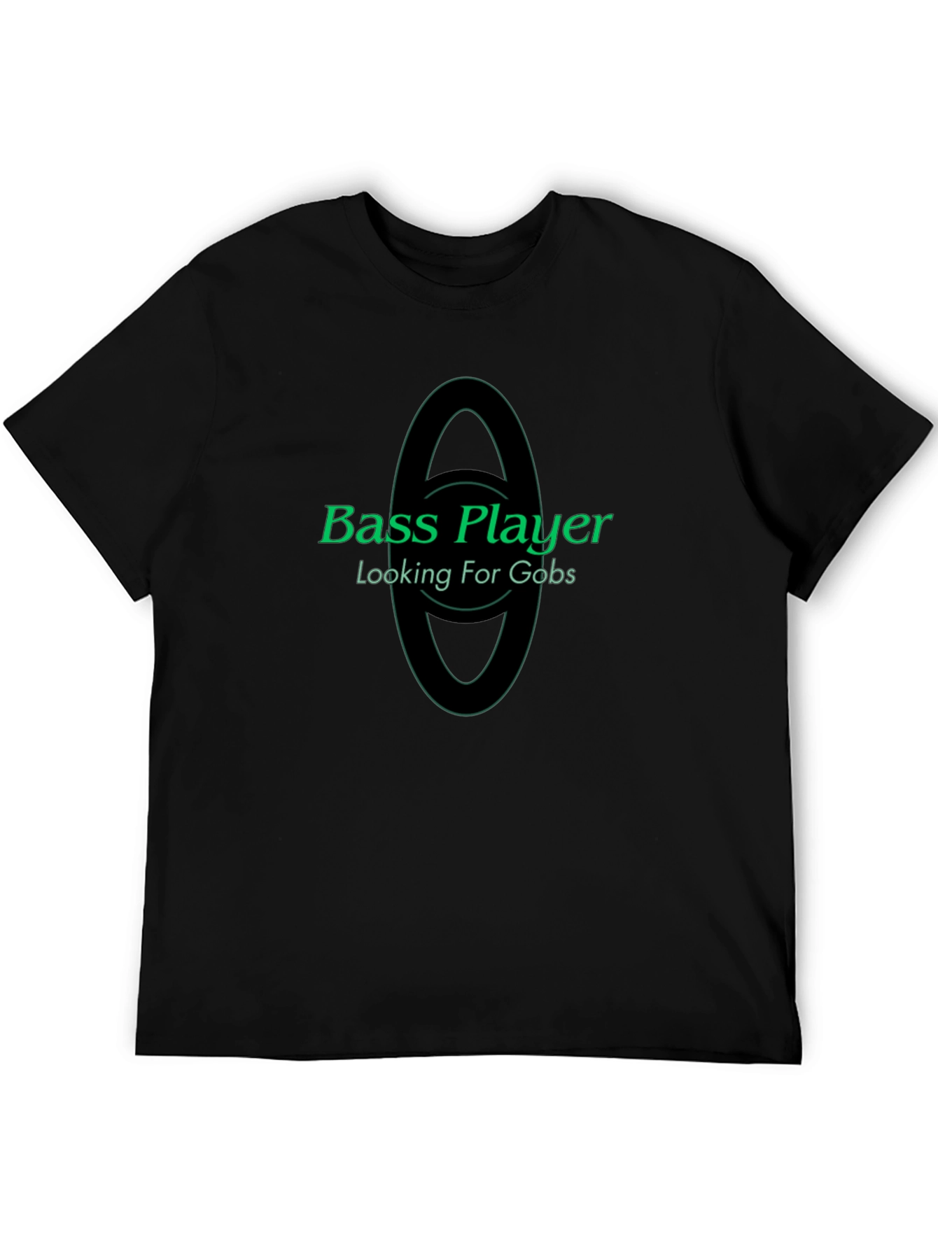 Black Bass Player Looking For Gobs Black T-Shirt view 5