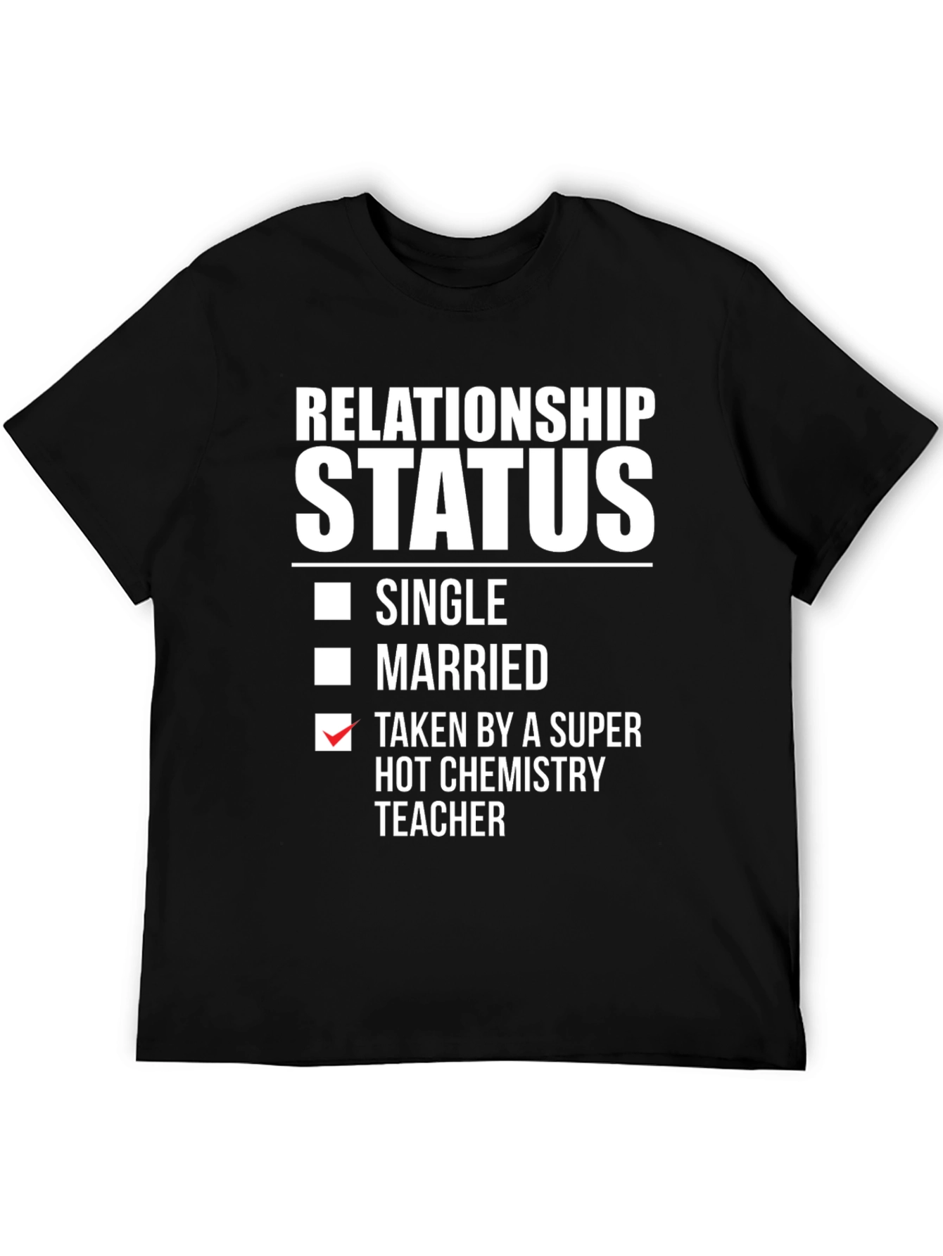 Black Relationship Status Funny Chemistry Teacher T-Shirt view 5