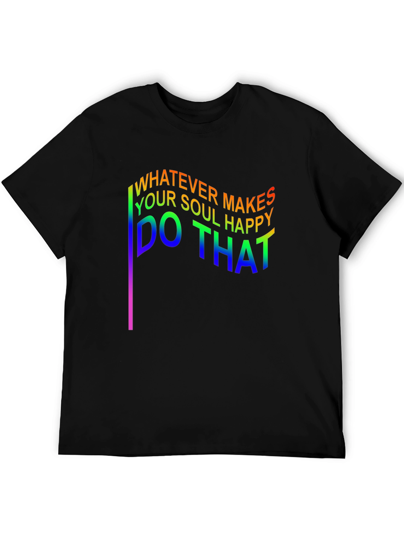 Black Whatever Makes Your Soul Happy T-Shirt view 5