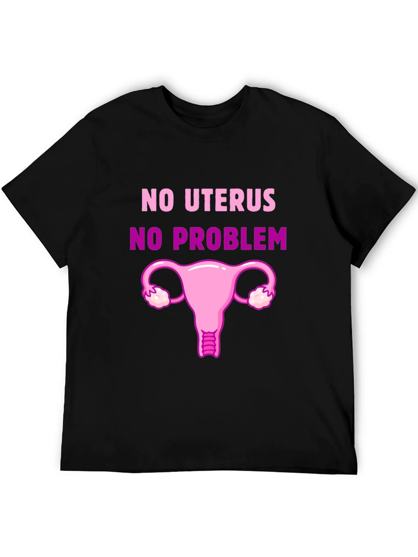 Black No Uterus, No Problem Graphic Tee view 5