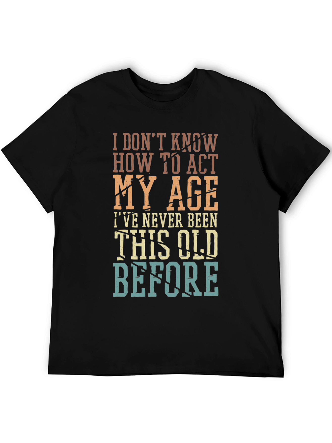 Black Funny "Act My Age" Graphic T-Shirt view 5