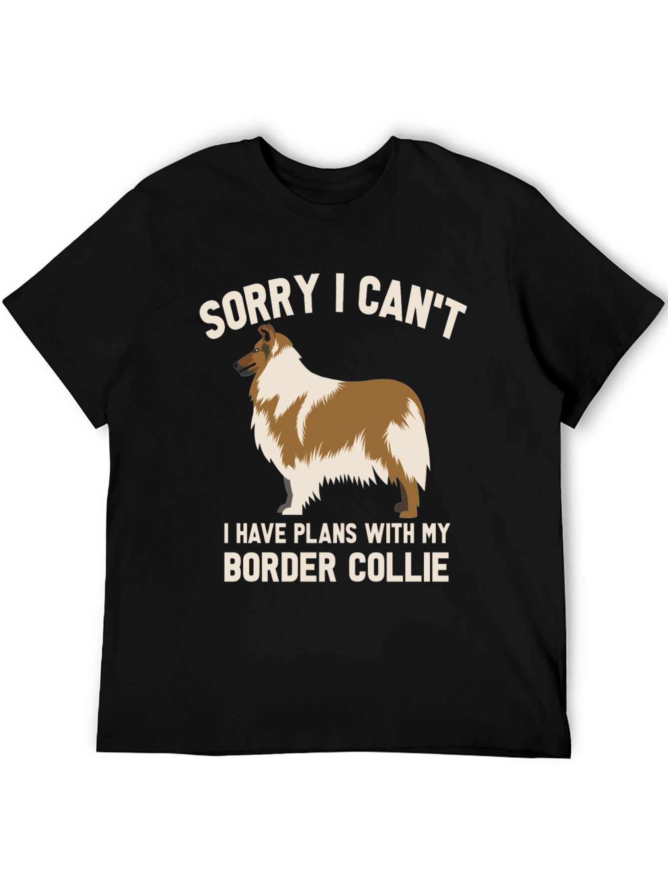 Black Sorry I Can't Border Collie T-Shirt view 5
