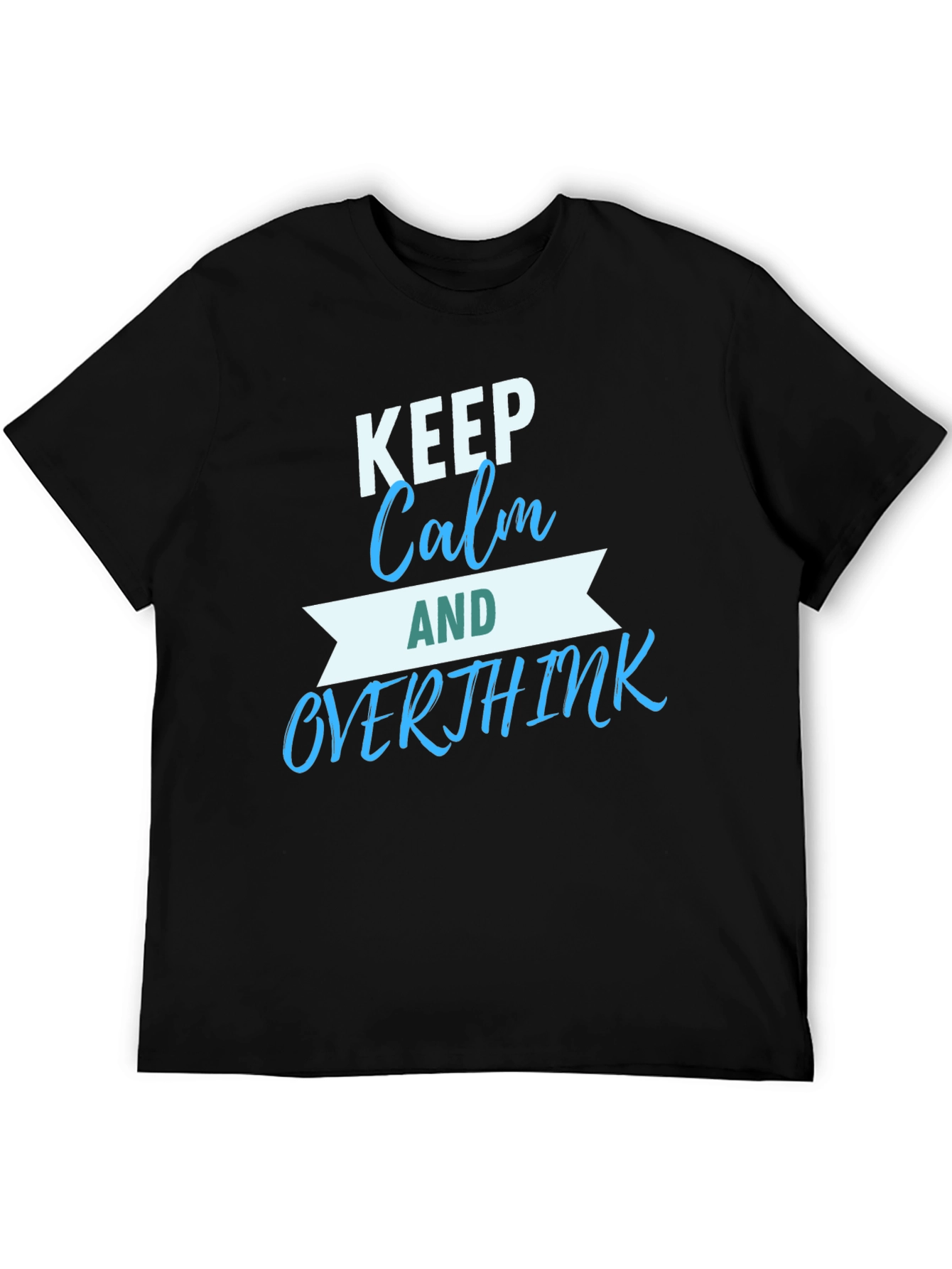 Black Keep Calm & Overthink T-Shirt - Men's Black Graphic Tee view 5