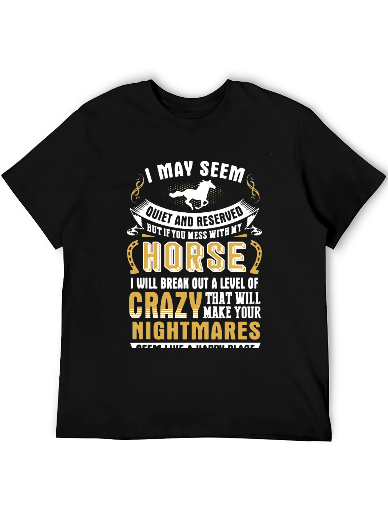 Black I May Seem Quiet Horse T-Shirt view 5