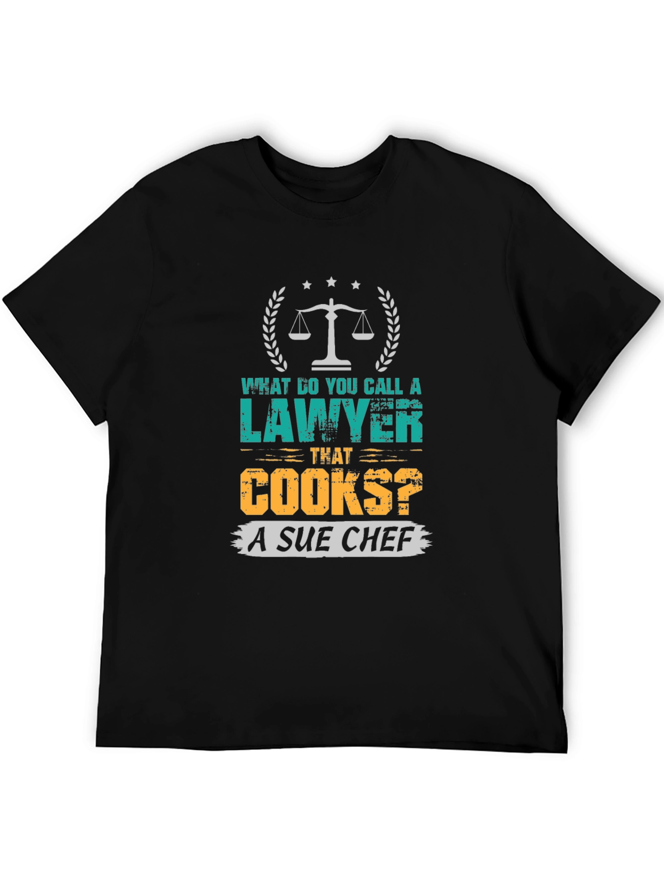 Black Lawyer Pun T-Shirt - Sue Chef Funny Law Attorney Gift view 5