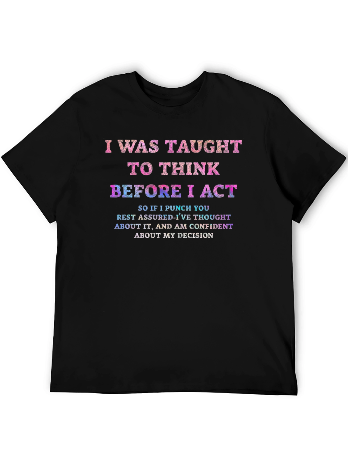 Black I Was Taught To Think Graphic T-Shirt view 5