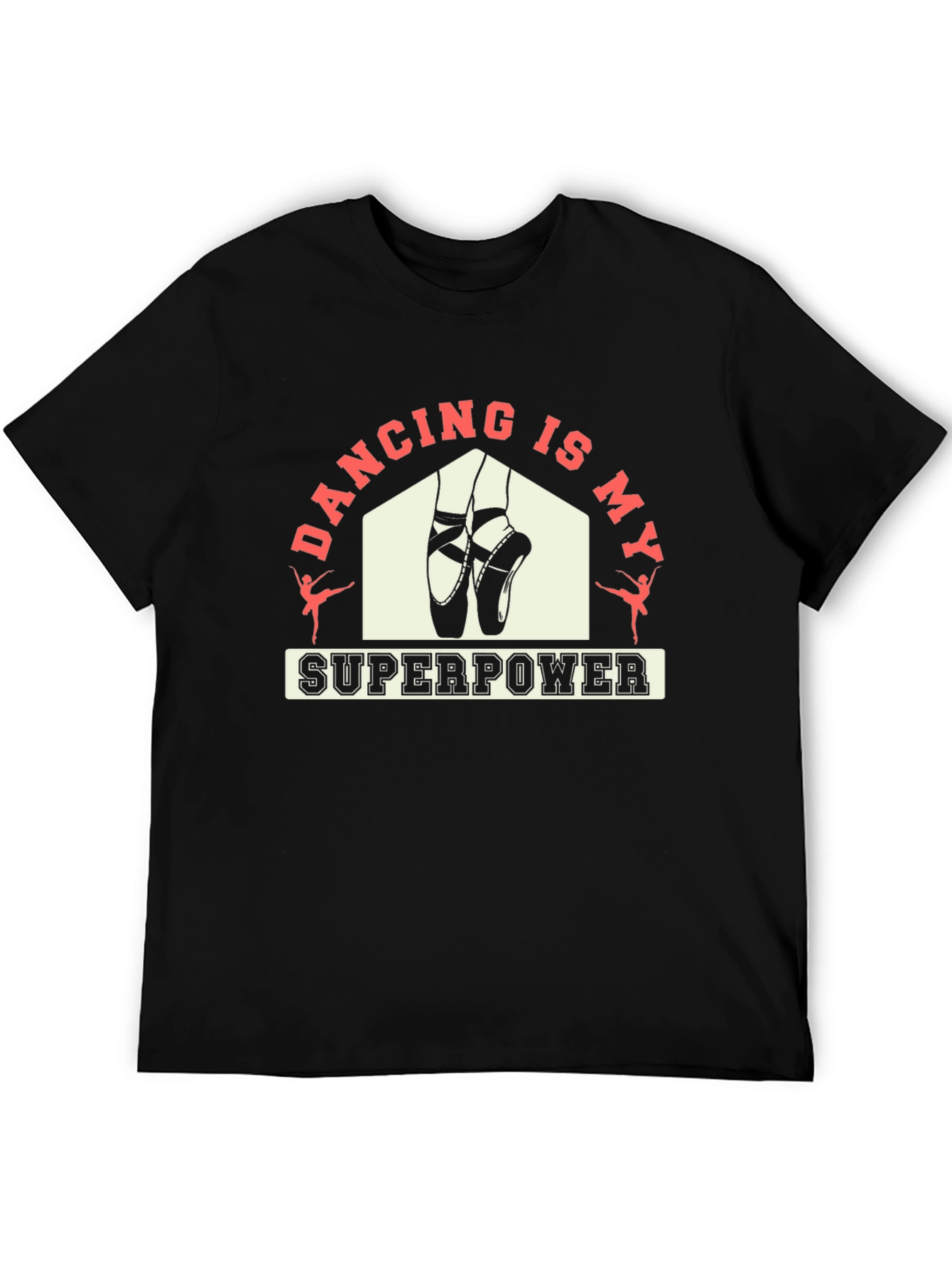 Black Dancing Is My Superpower Black T-Shirt view 5