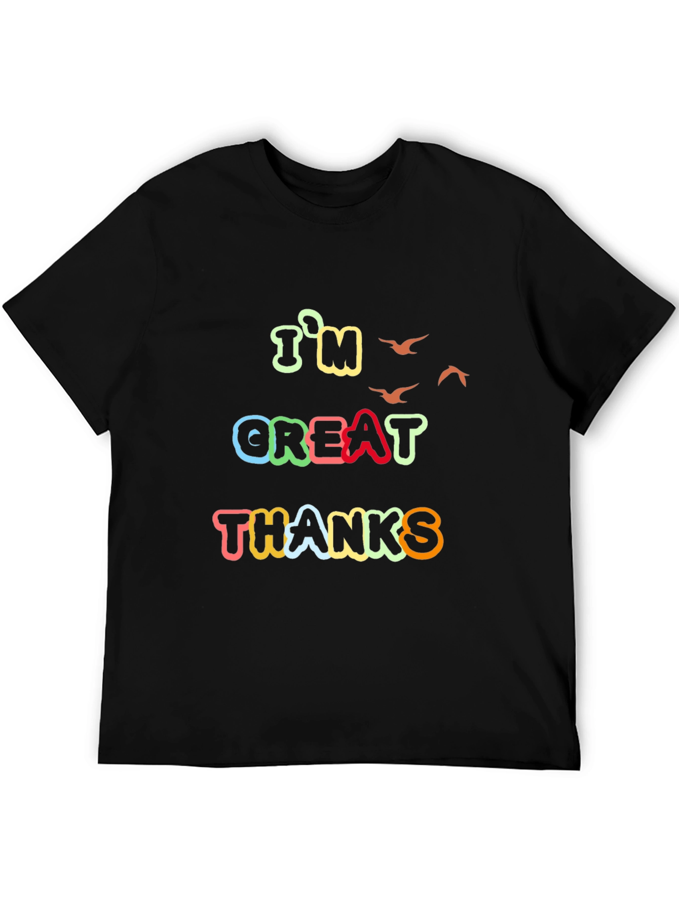 Black I'm Great Thanks Graphic Tee view 5