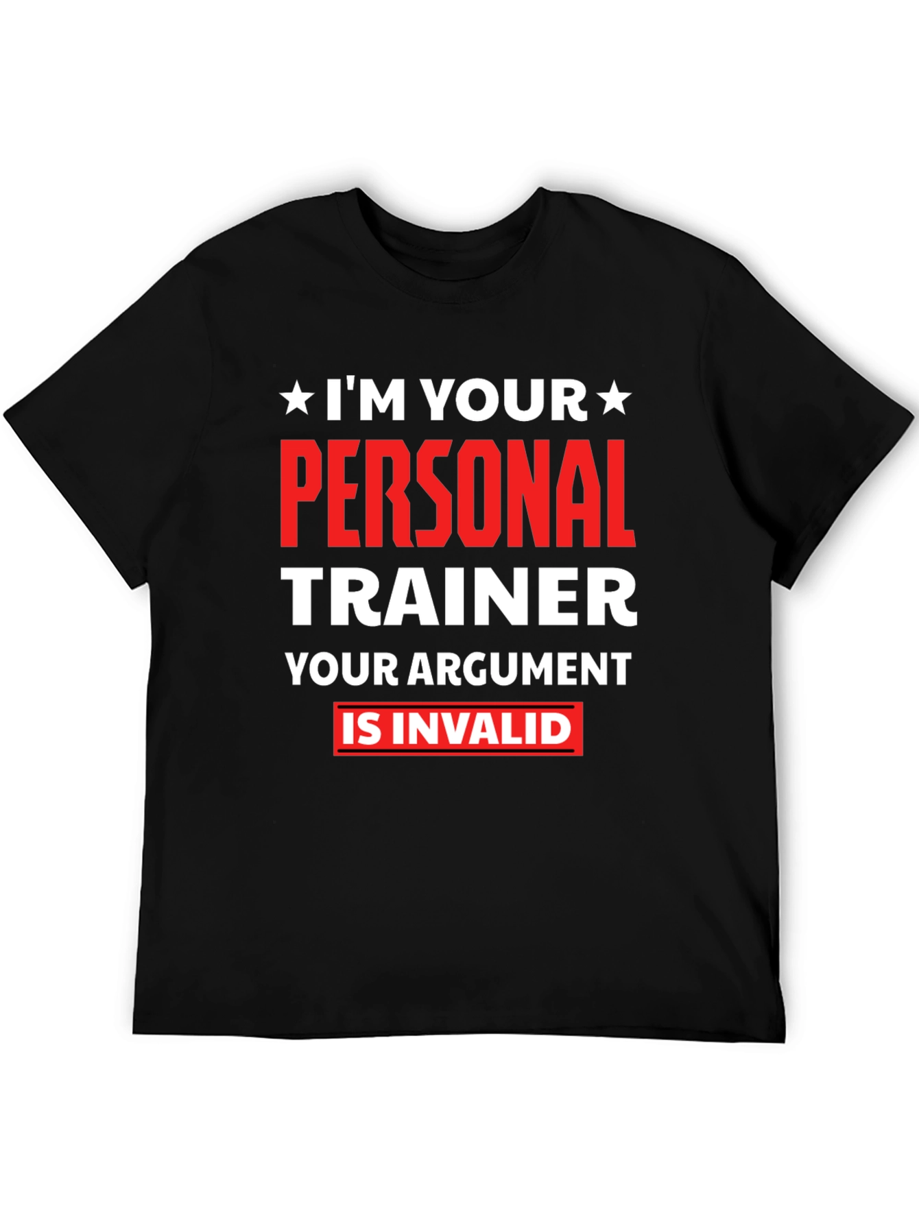 Black Personal Trainer T-Shirt - Your Argument Is Invalid view 5