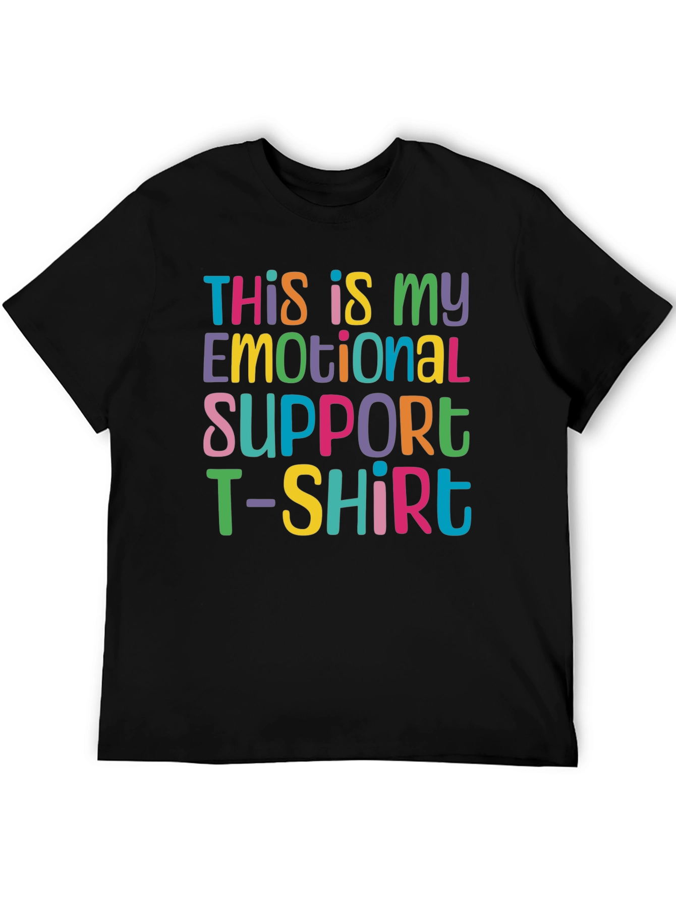 Black Emotional Support T-Shirt - Funny Comfort Tee view 5
