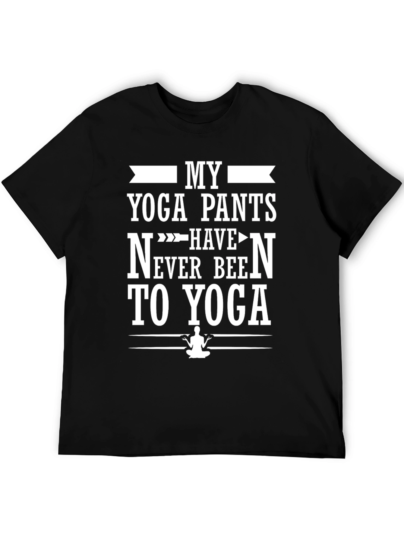 Black Funny Yoga Pants T-Shirt - Never Been To Yoga view 5