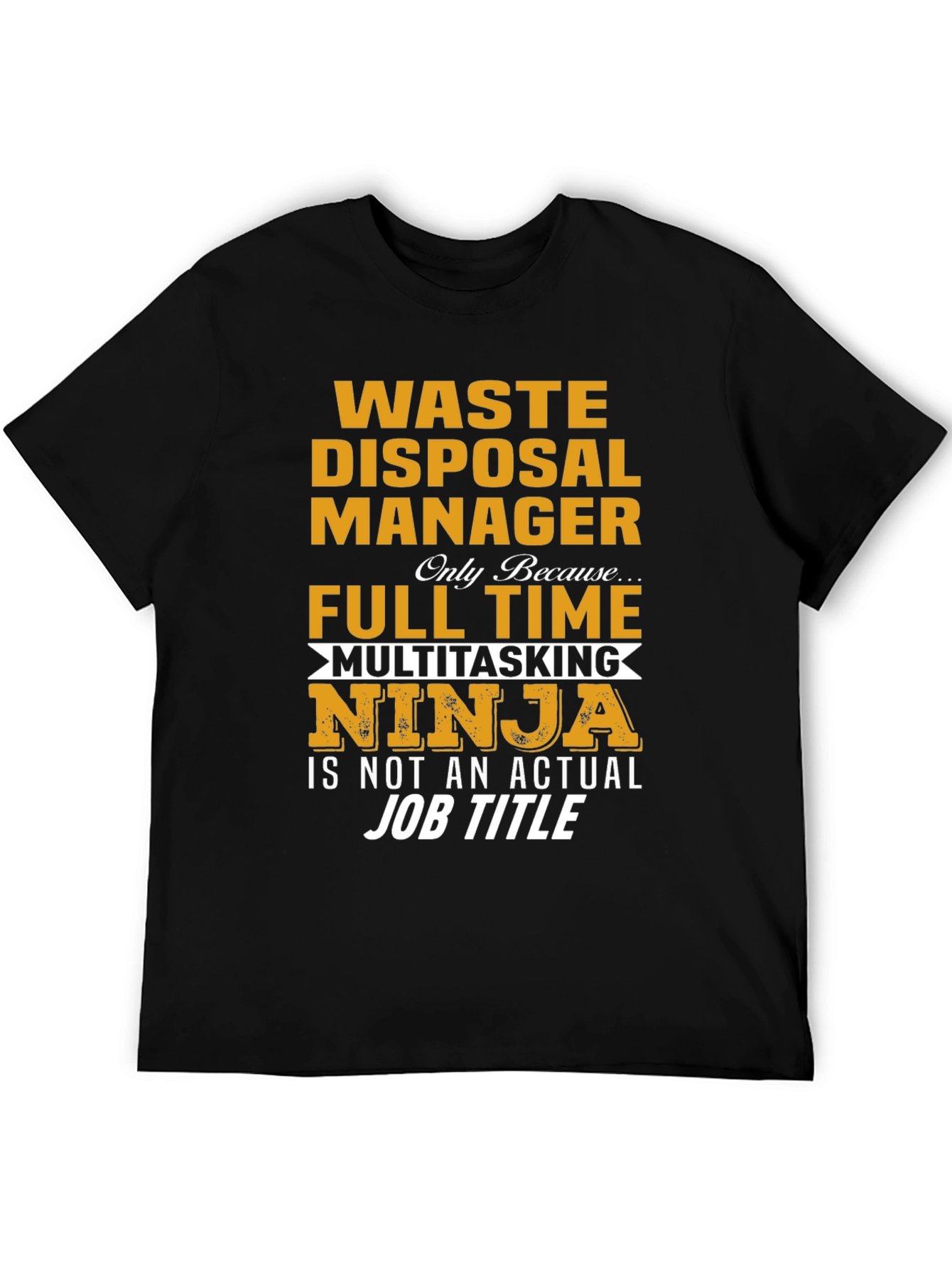 Black Waste Disposal Manager Ninja T-Shirt view 5
