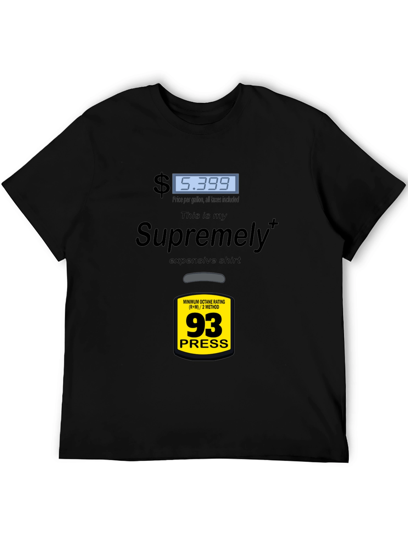 Black Supremely Expensive Gas Price T-Shirt view 5