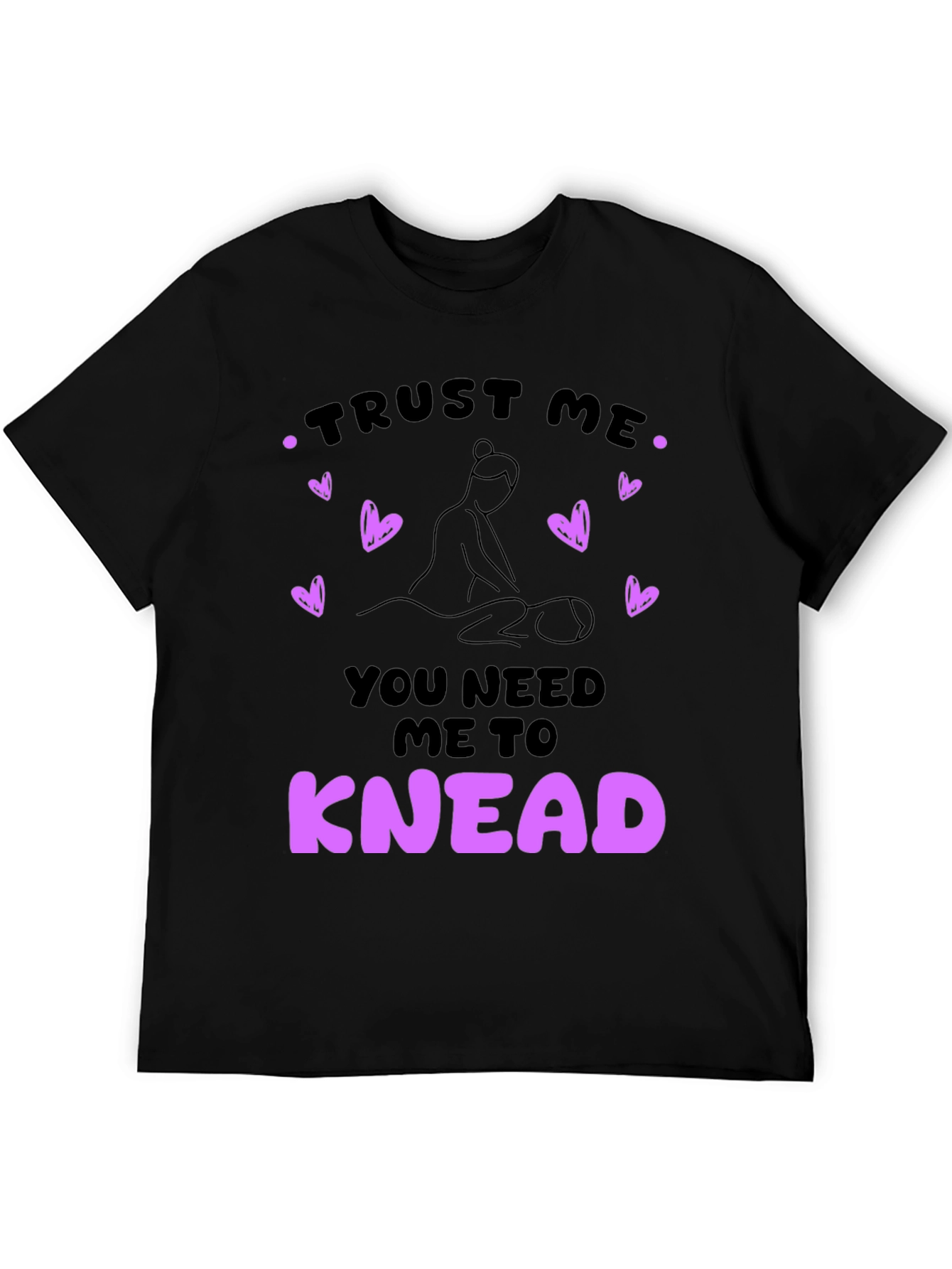 Black Trust Me I Knead Massage Therapist T-Shirt view 5