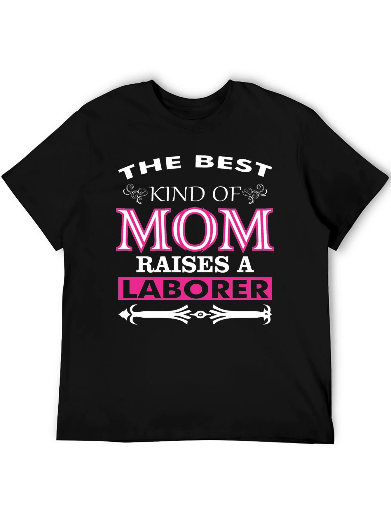 Black Best Kind of Mom Raises a Laborer T-Shirt view 5