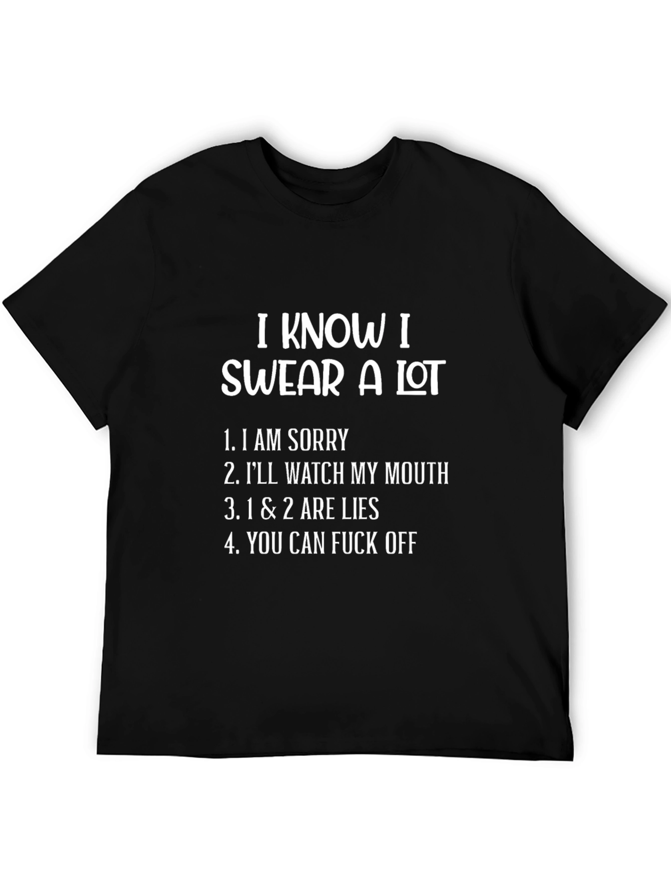 Black I Know I Swear a Lot T-Shirt Funny Sarcastic Tee view 5
