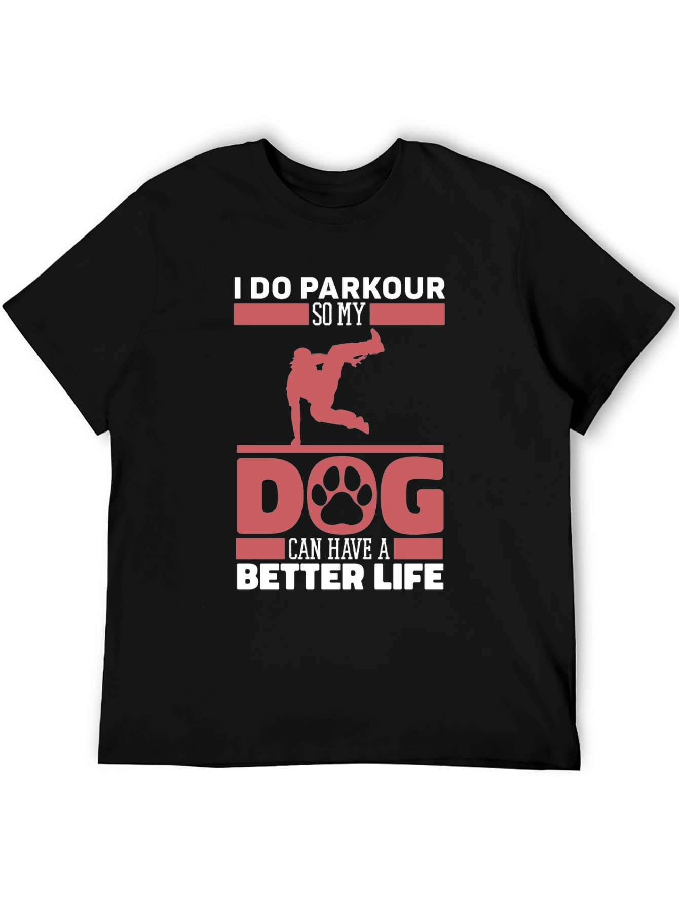 Black Parkour Dog Lover T-Shirt - Better Life Tee view 5