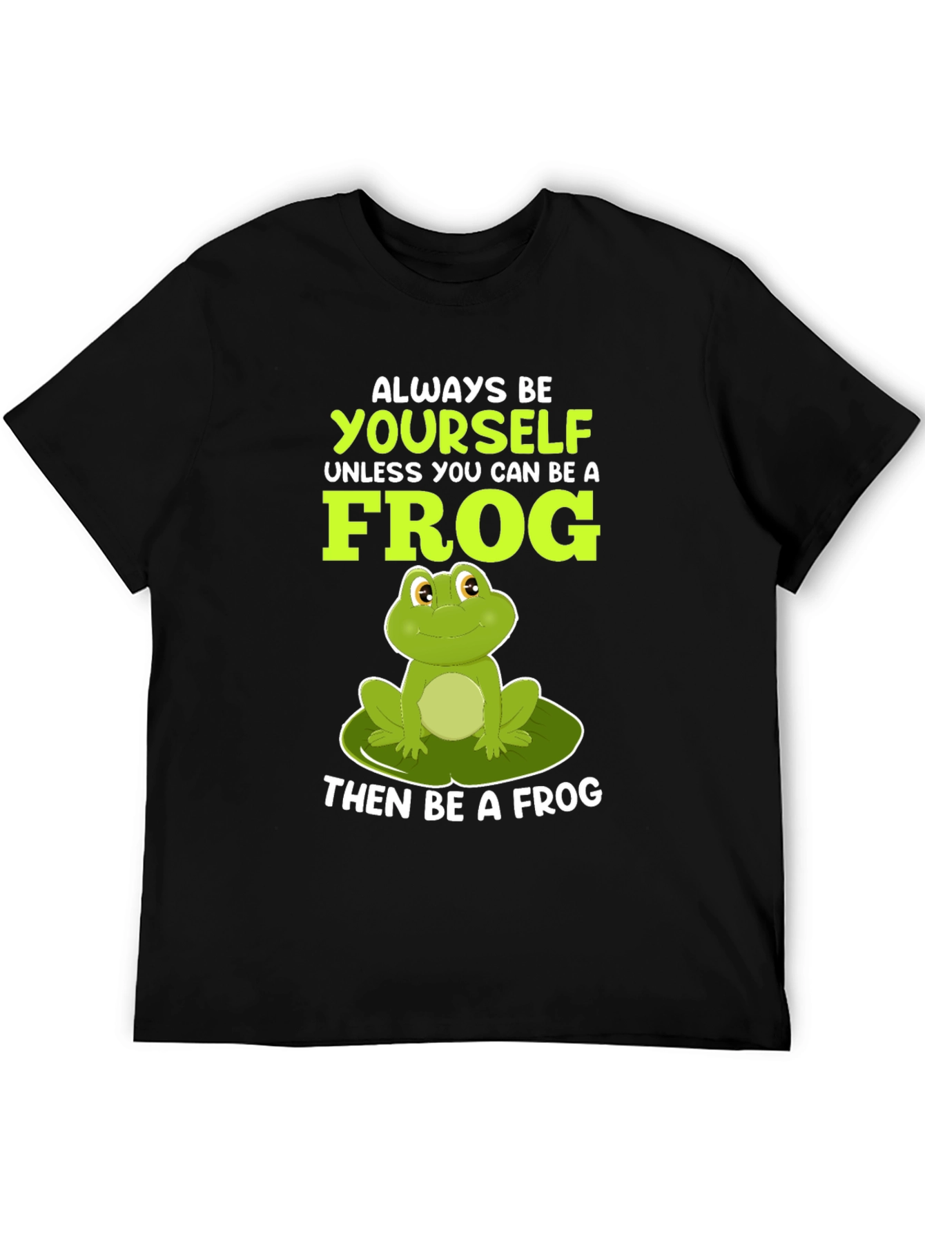 Black Always Be Yourself Unless Frog T-Shirt view 5