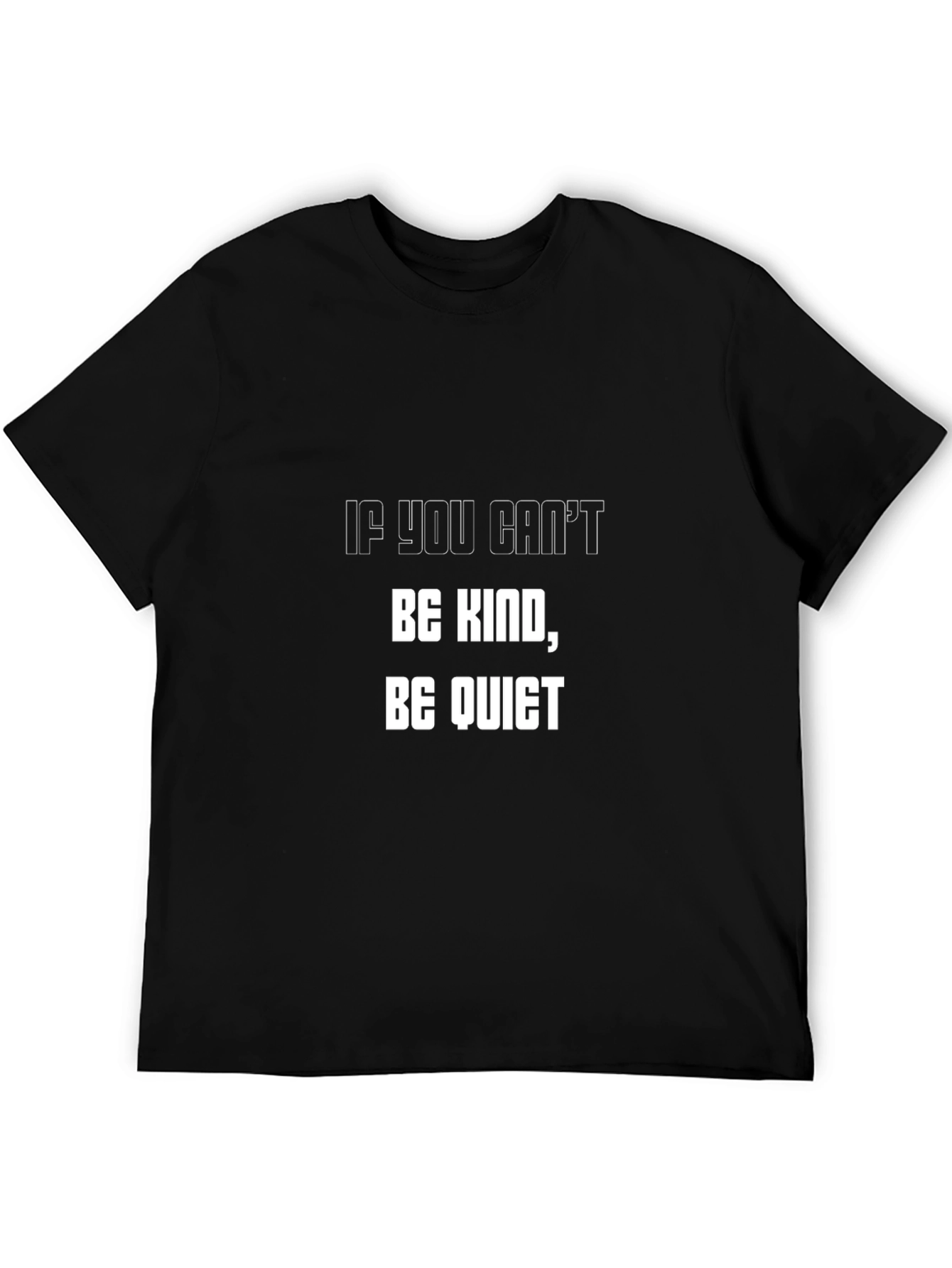 Black Kindness Slogan Tee - If You Can't Be Kind, Be Quiet view 5