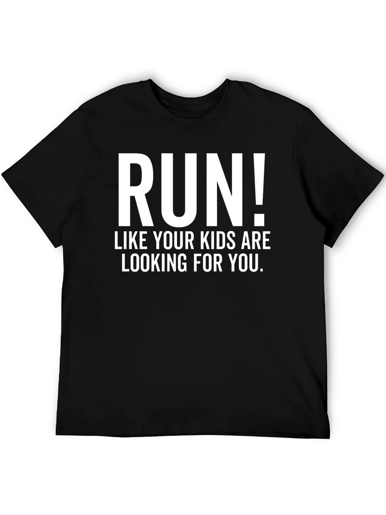 Black Run! Kids Are Looking For You Men's T-Shirt view 5