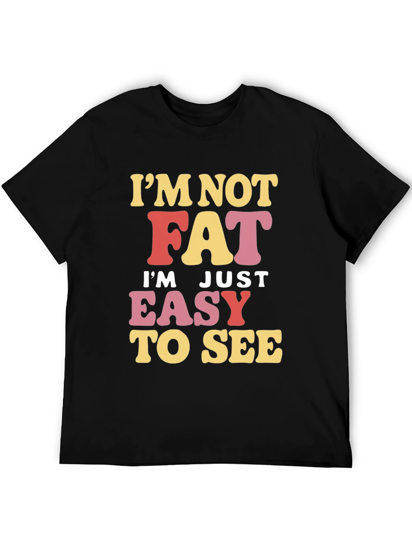 Black Funny 'I'm Not Fat' Graphic Tee view 5