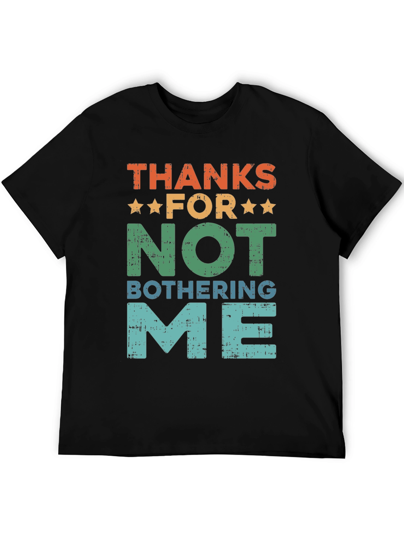 Black Funny Graphic T-Shirt - Thanks For Not Bothering Me view 5