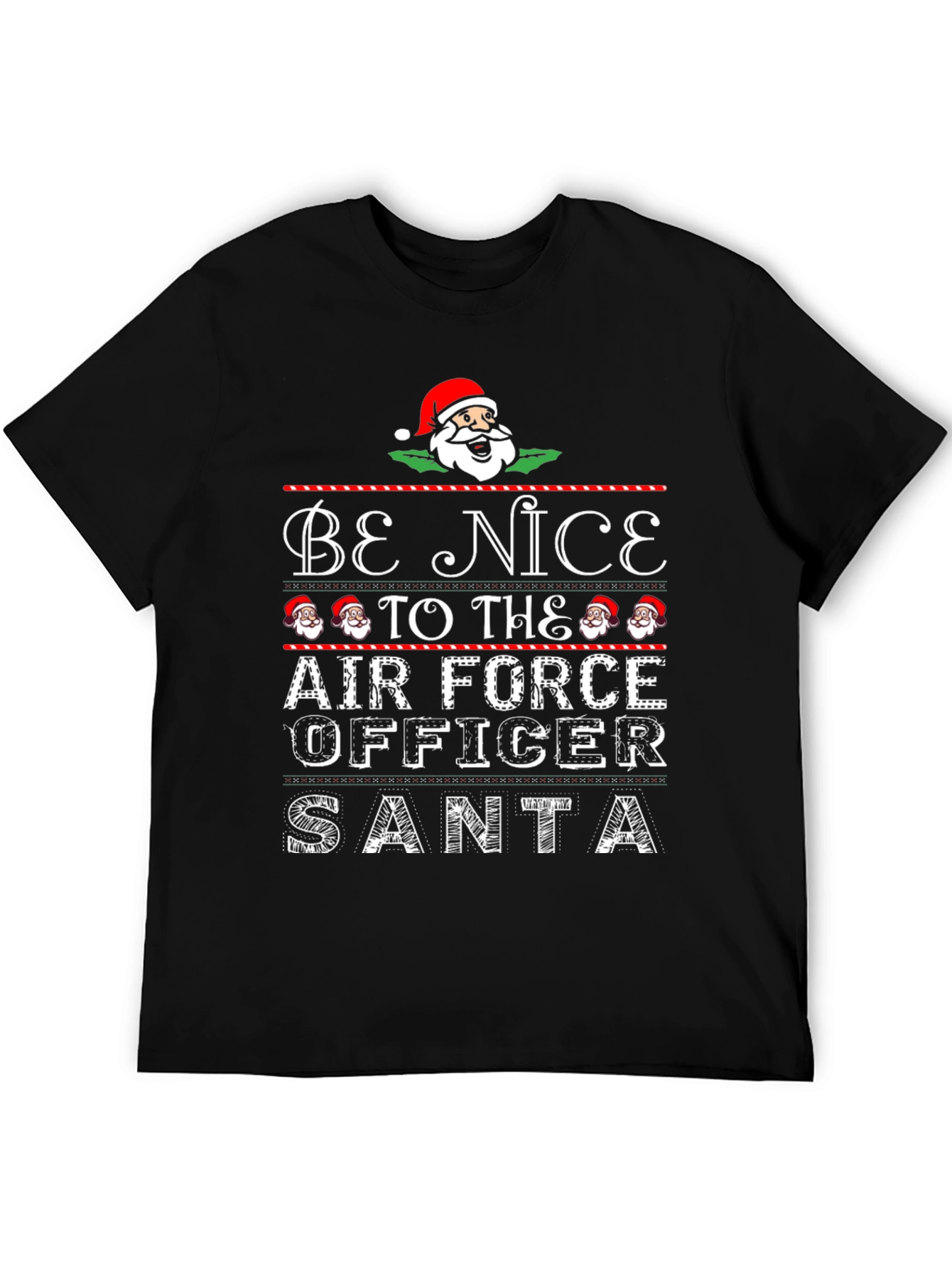 Black Be Nice to The Air Force Officer Santa Christmas T-Shirt view 5