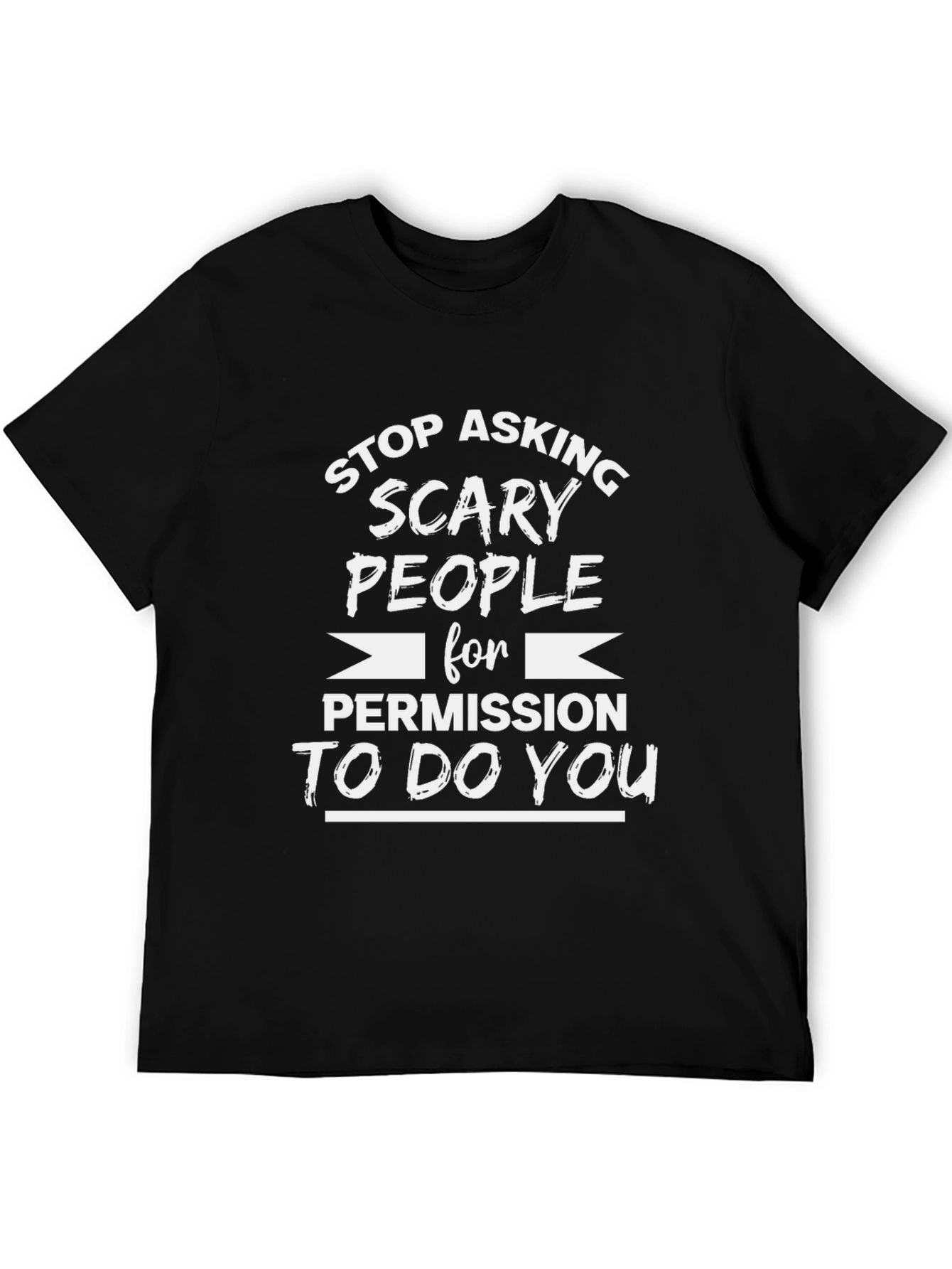 Black Stop Asking Scary People T-Shirt view 5