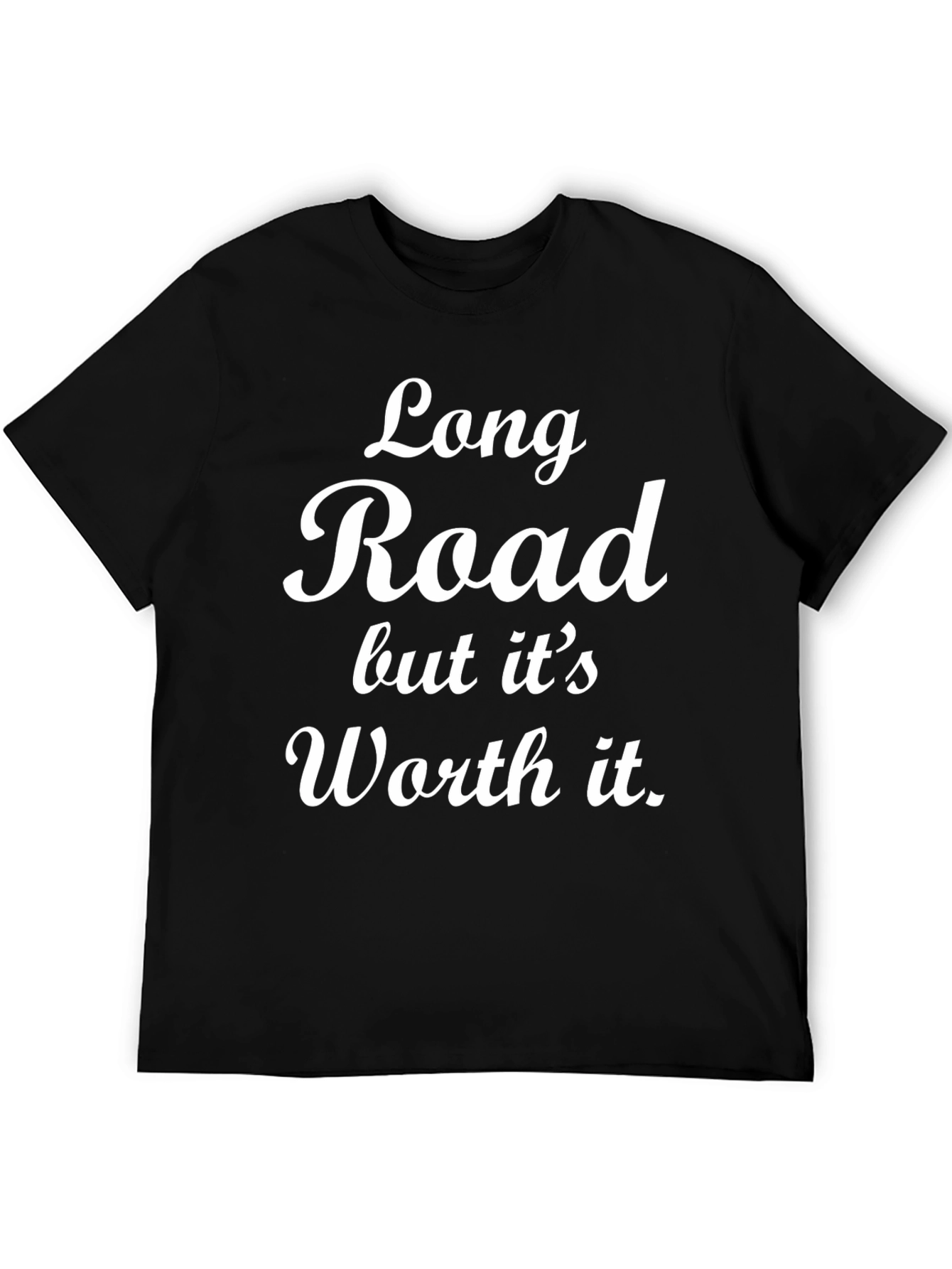 Black Long Road Worth It Black T-Shirt view 5