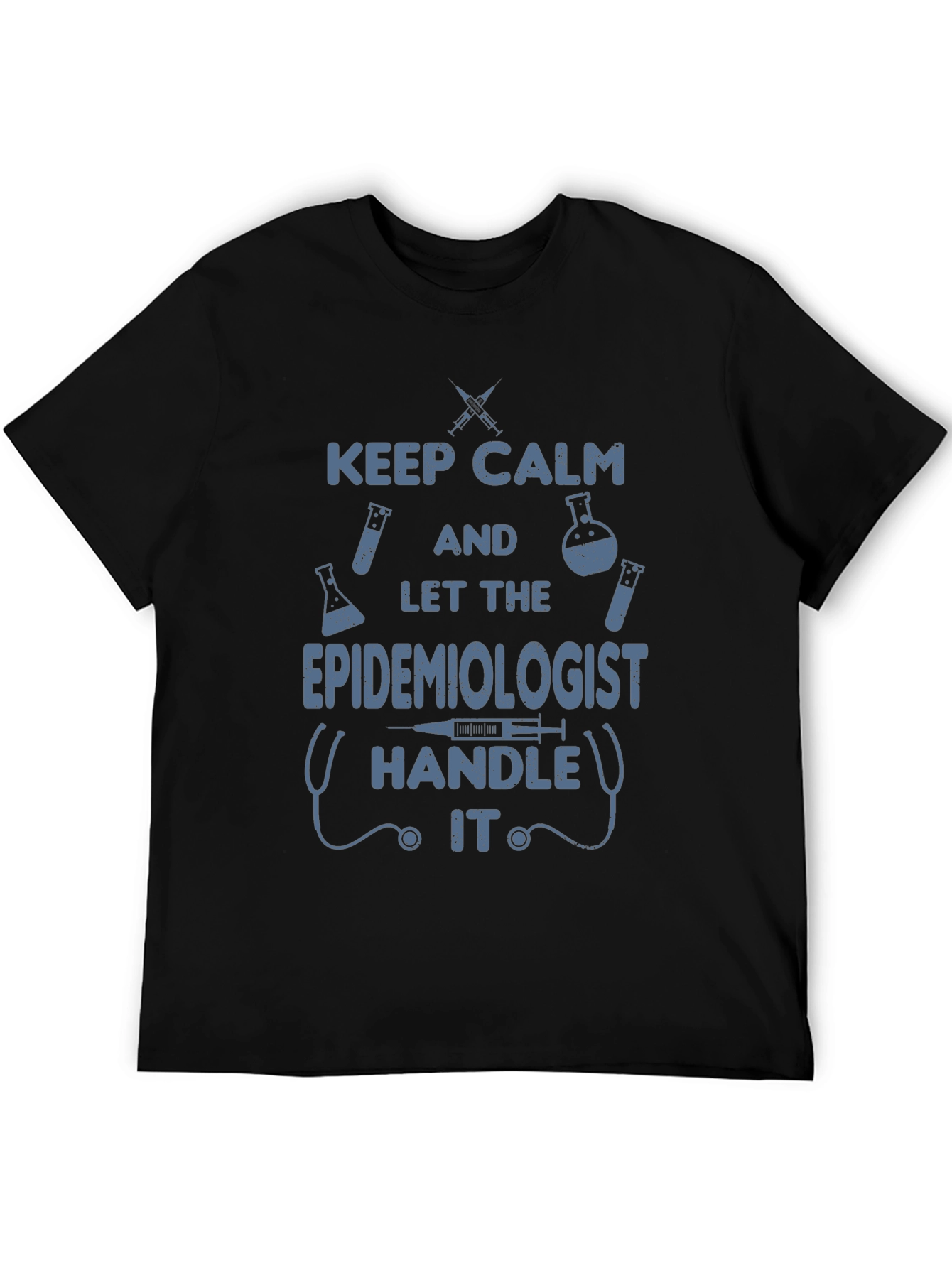 Black Epidemiologist T-Shirt - Keep Calm and Handle It view 5